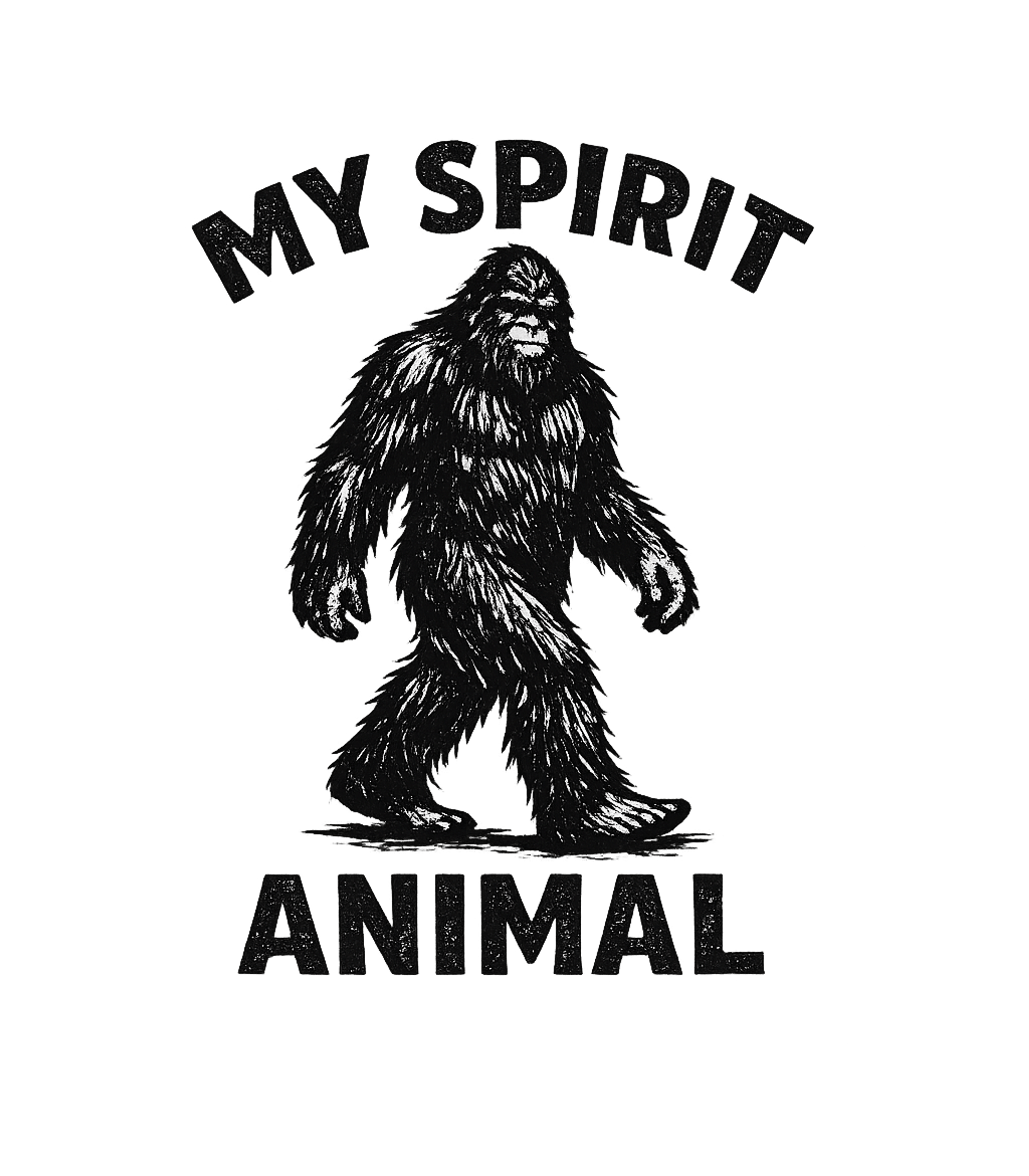 My Spirit Animal: Bigfoot Men's T Shirt