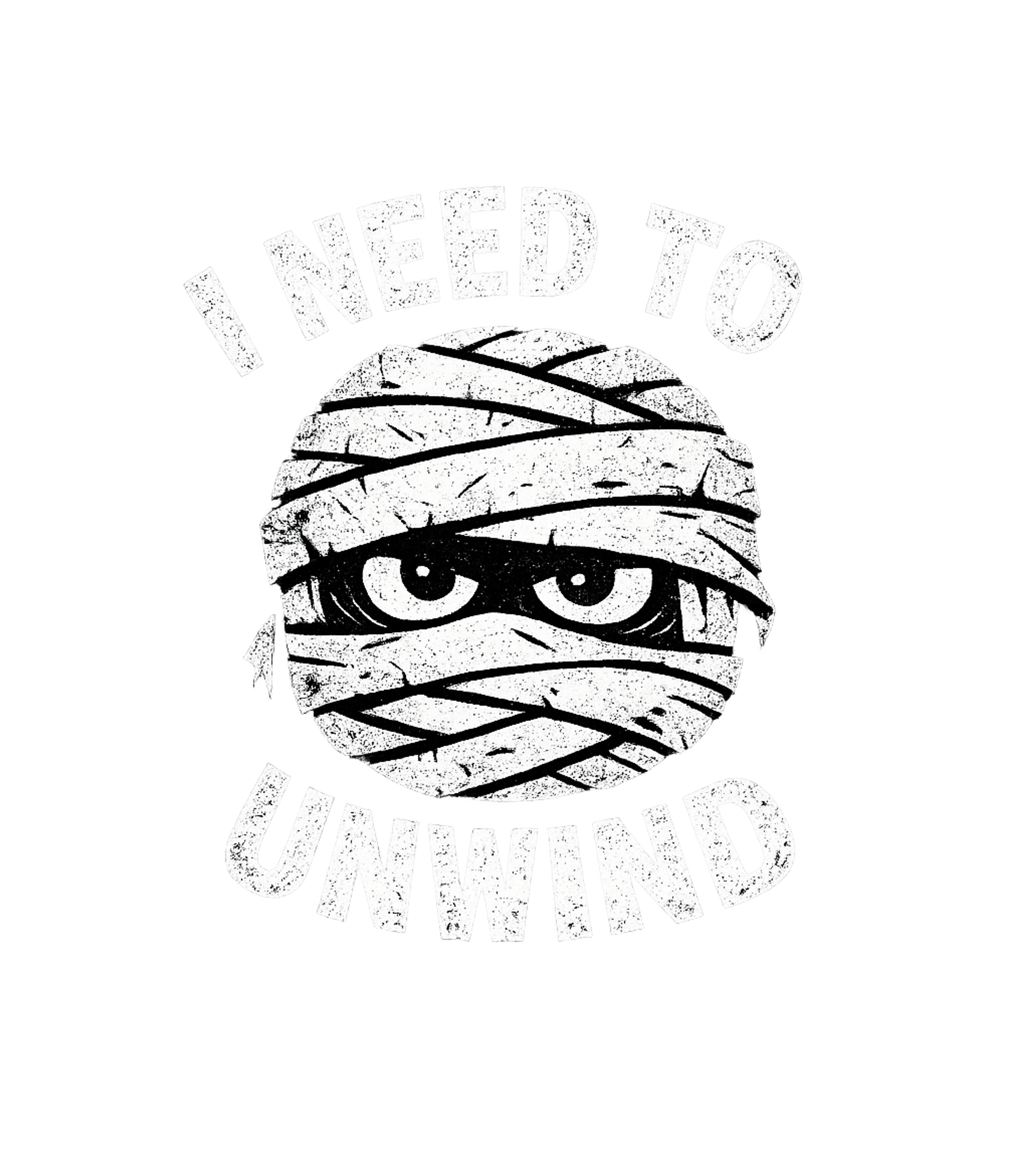 I Need To Unwind Men's T Shirt