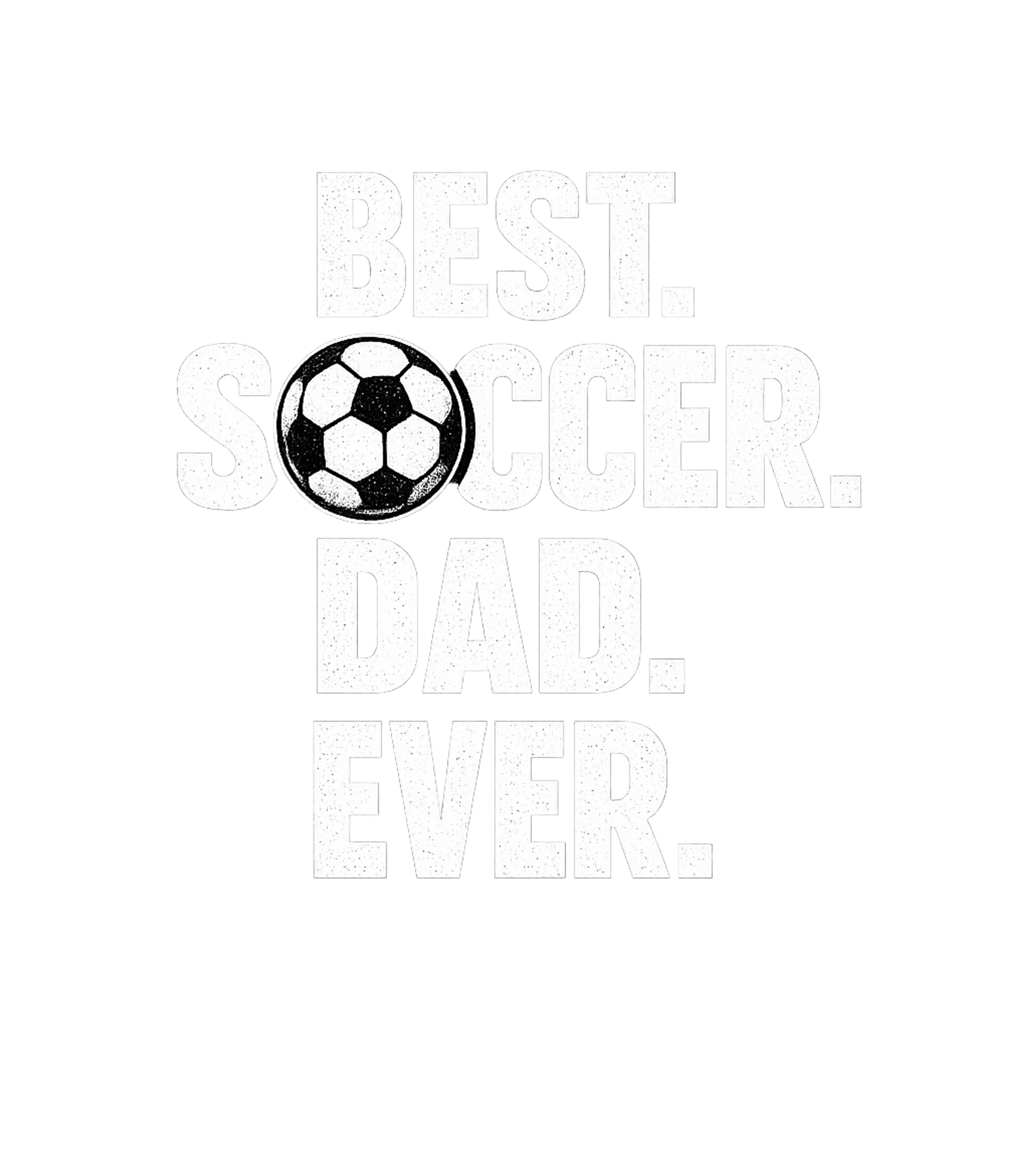 Best Soccer Dad Ever