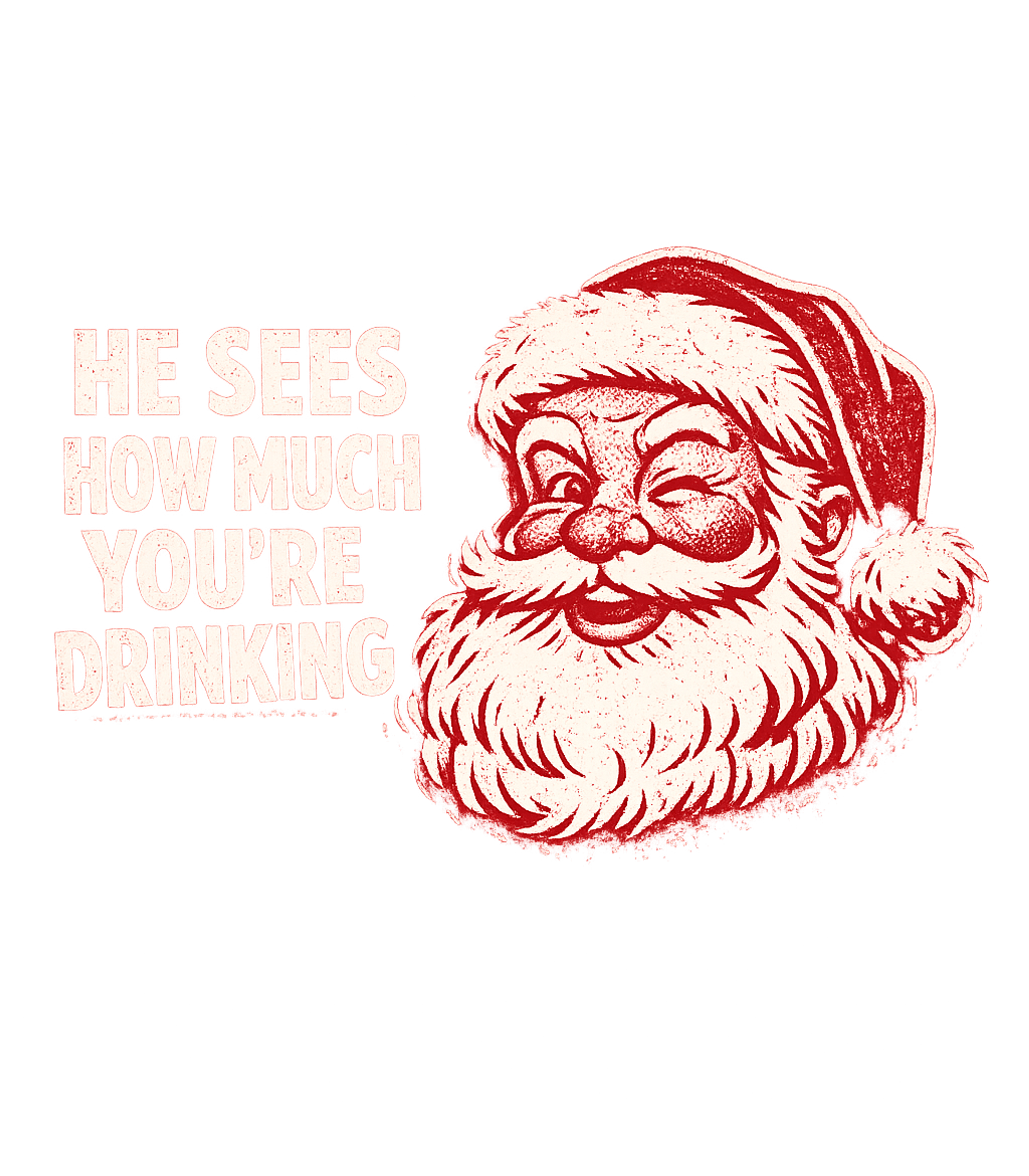 Santa Sees Your Drinking