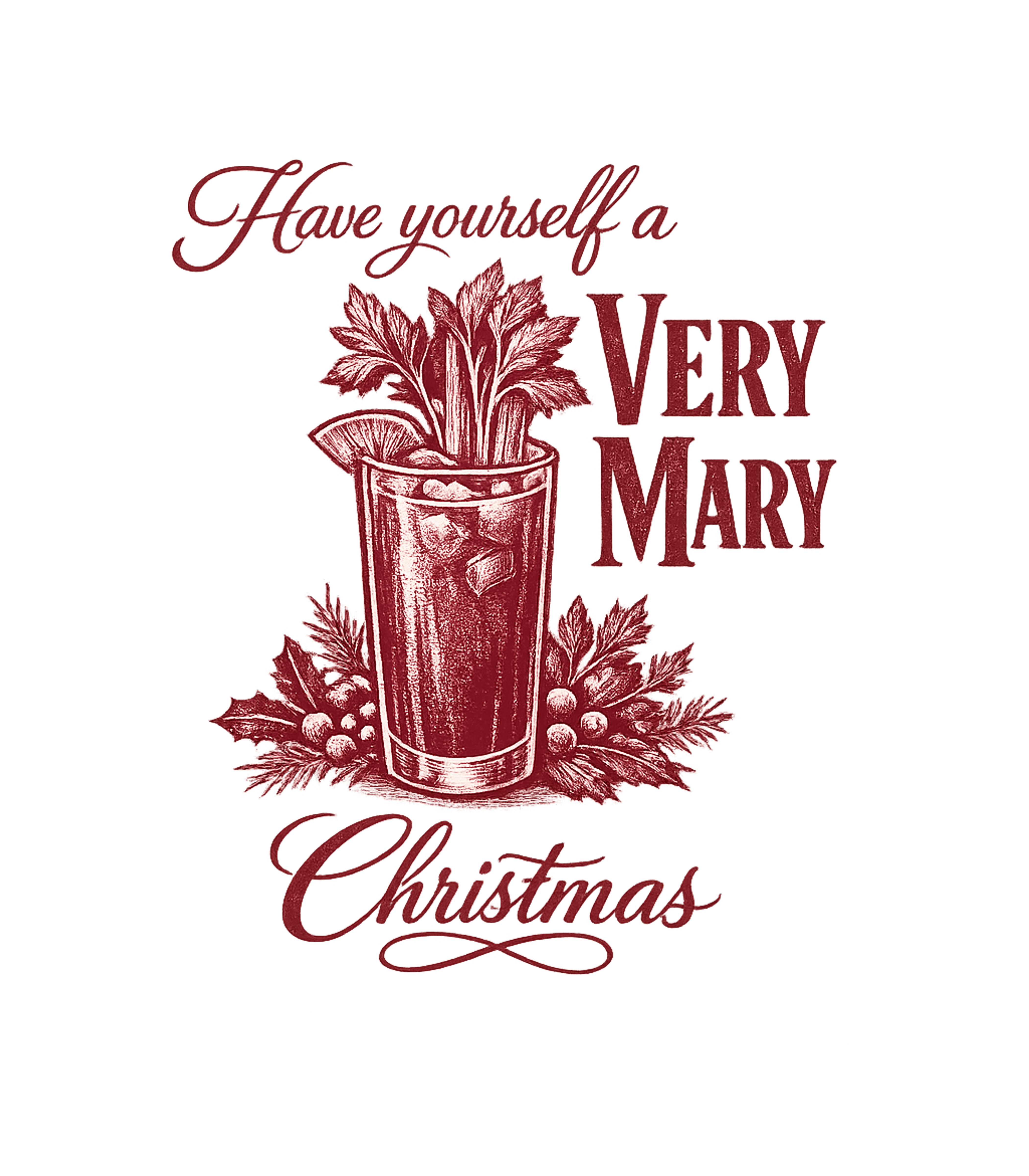 Have Yourself A Very Mary Christmas Men's T Shirt