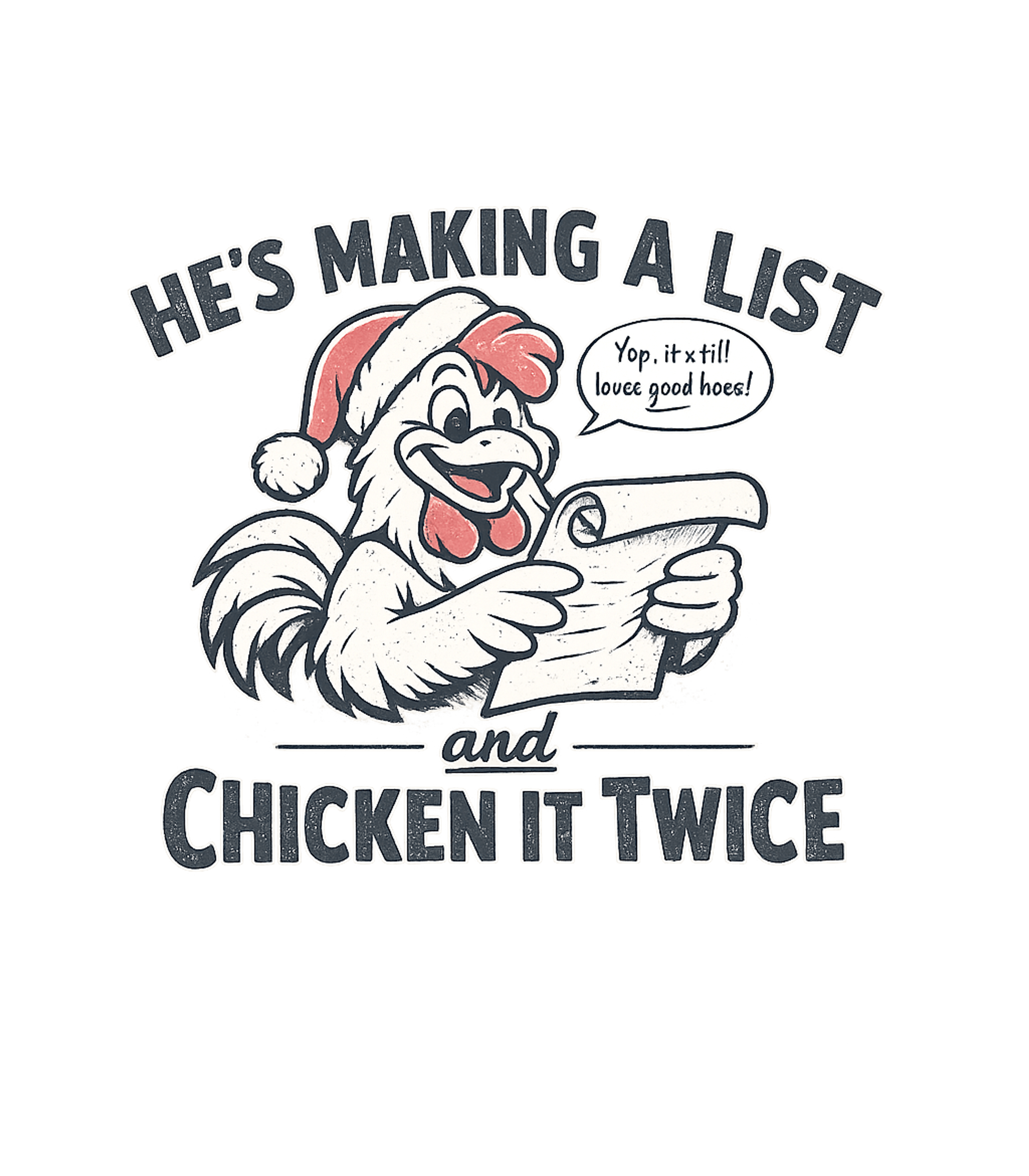 Hes Making A List And Chicken It Twice Men's T Shirt