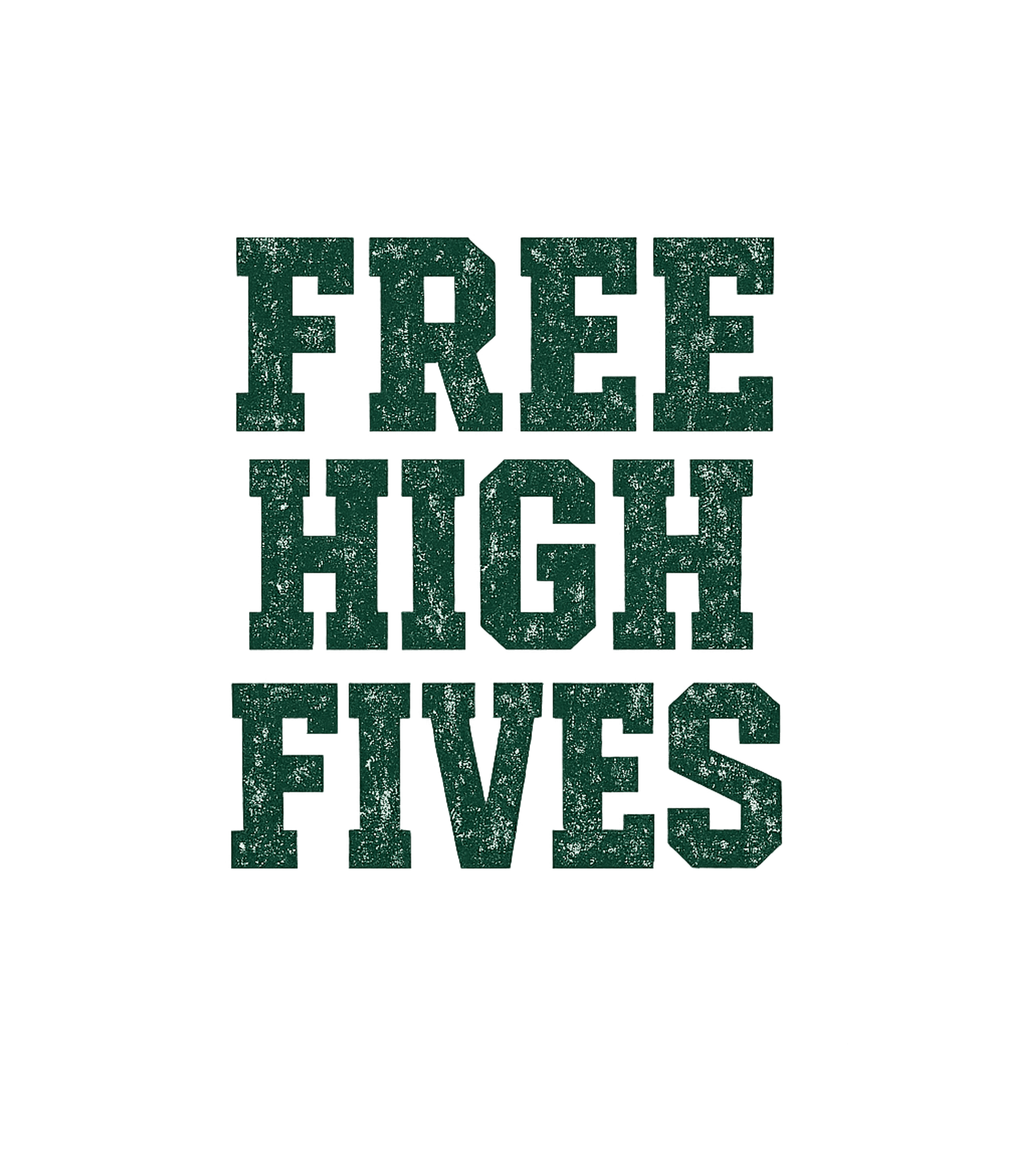 Free High Fives Men's T Shirt