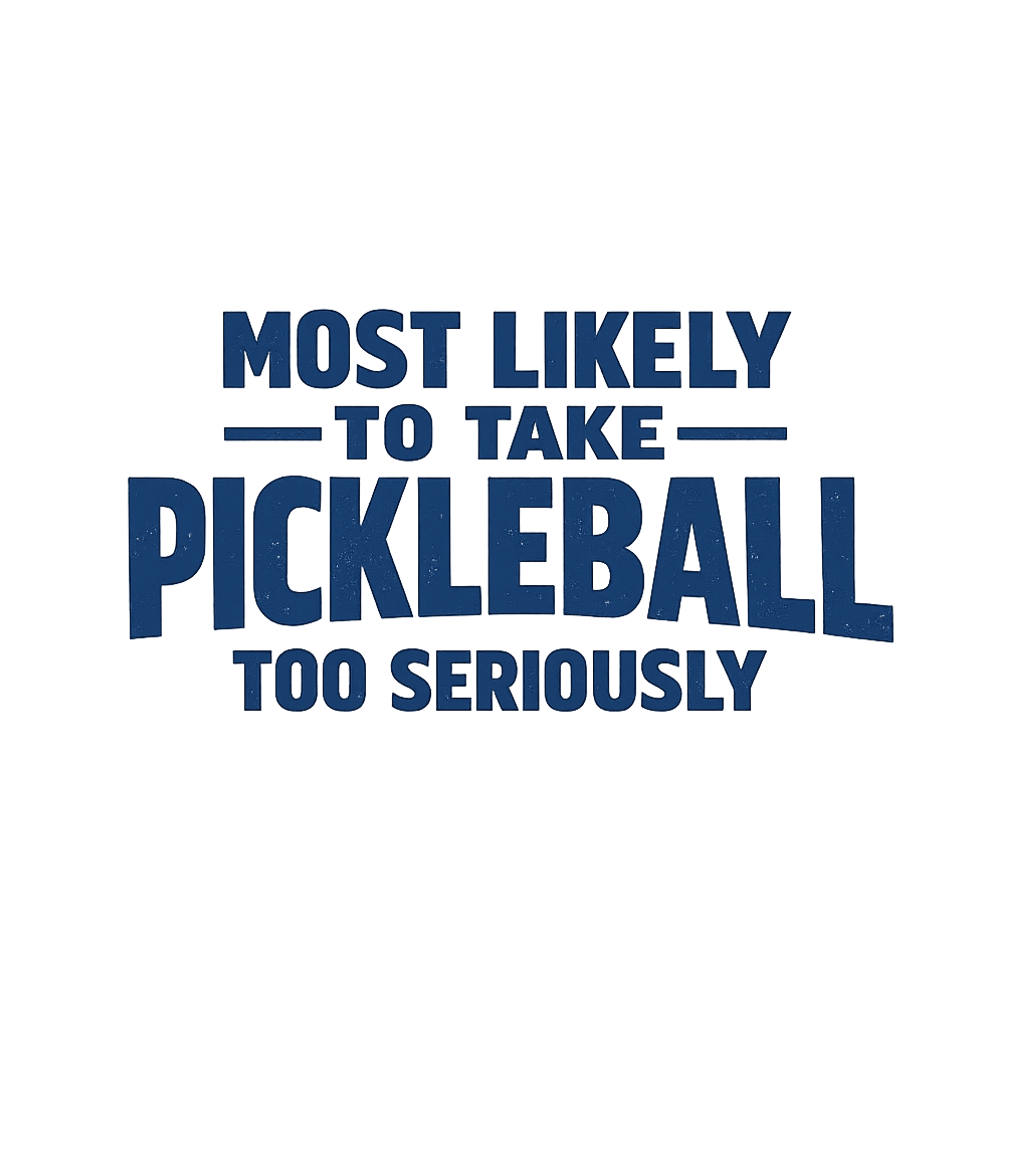 Pickleball Too Seriously