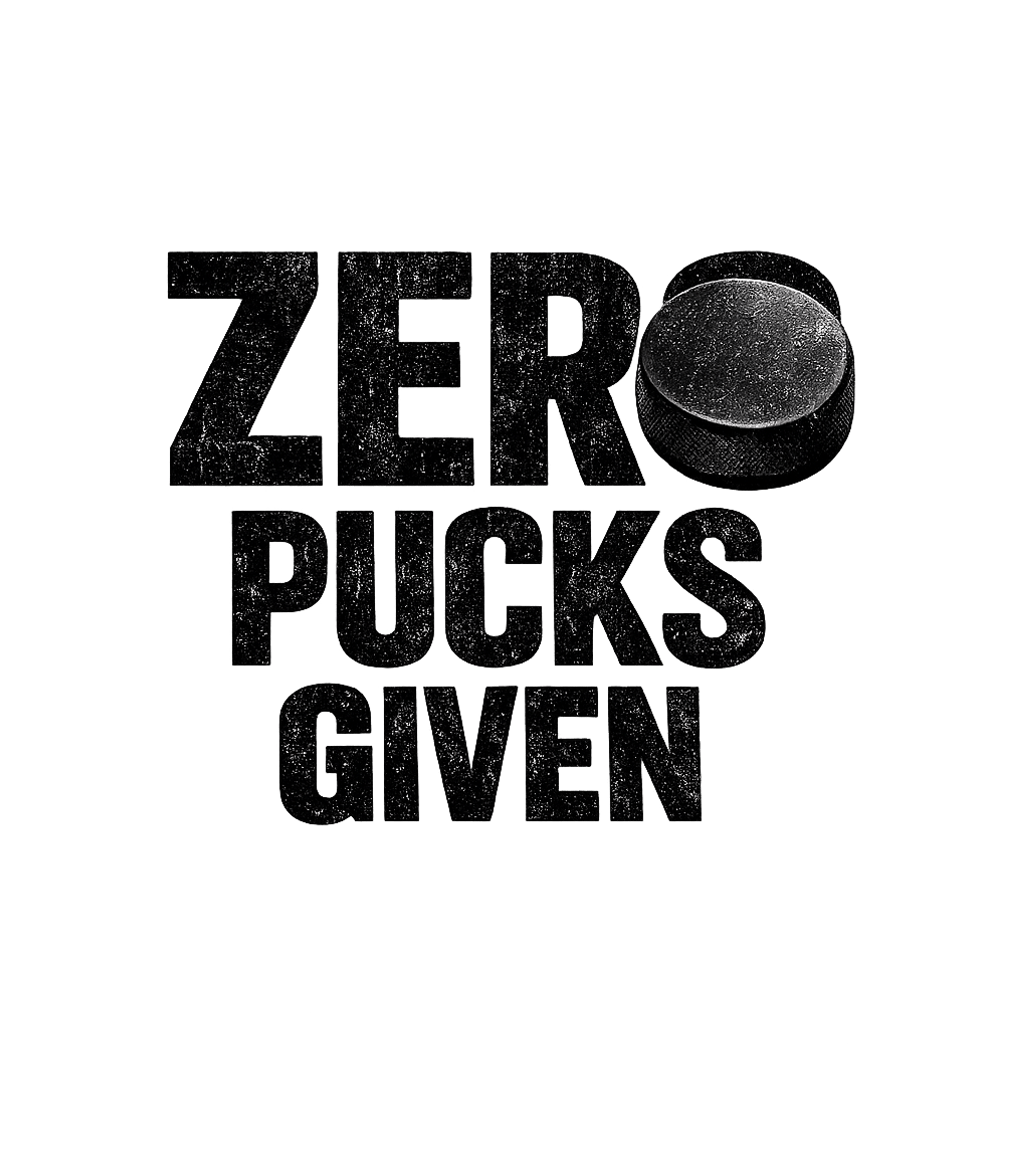 Zero Pucks Given Men's T Shirt