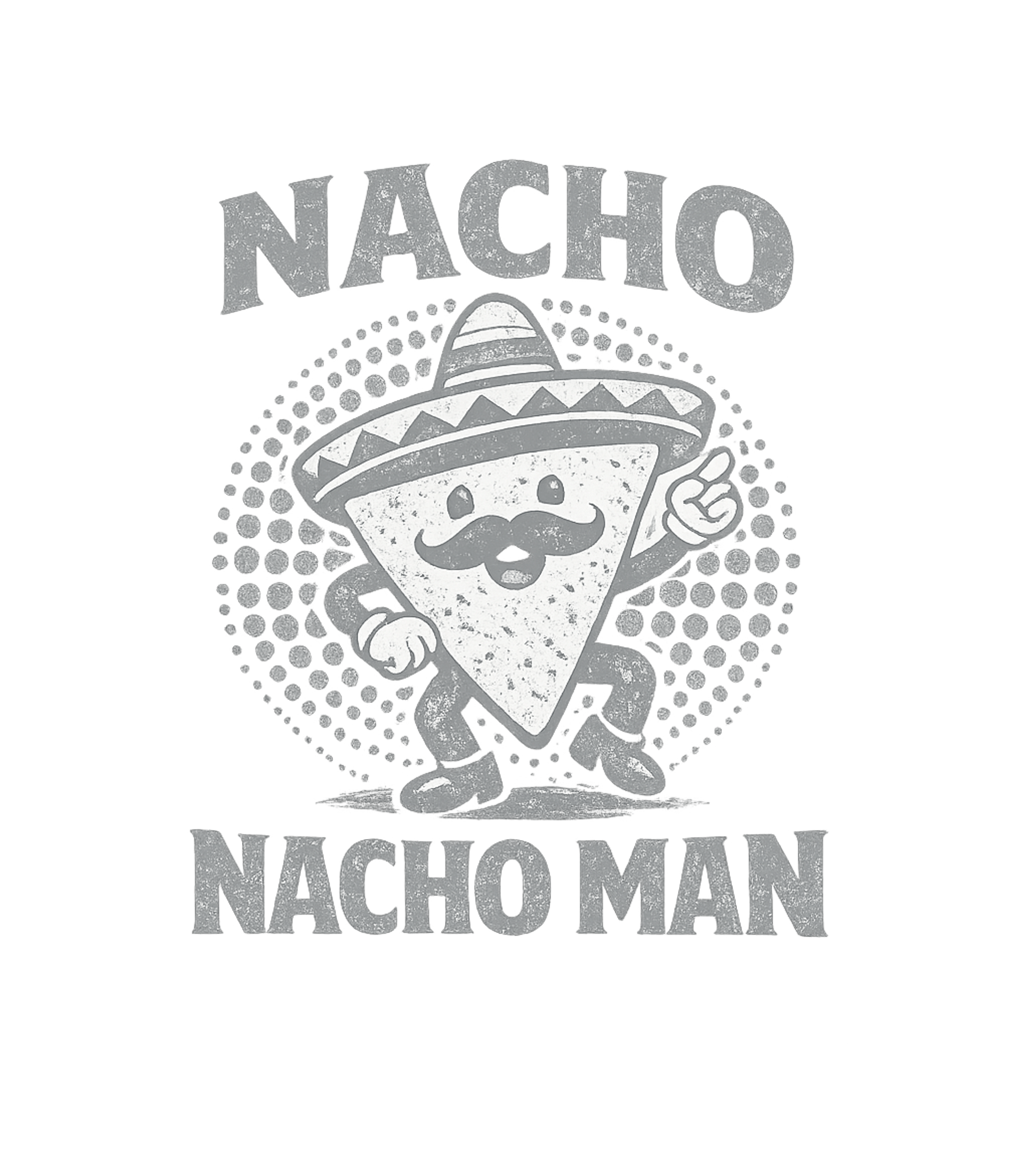 Nacho Nacho Man