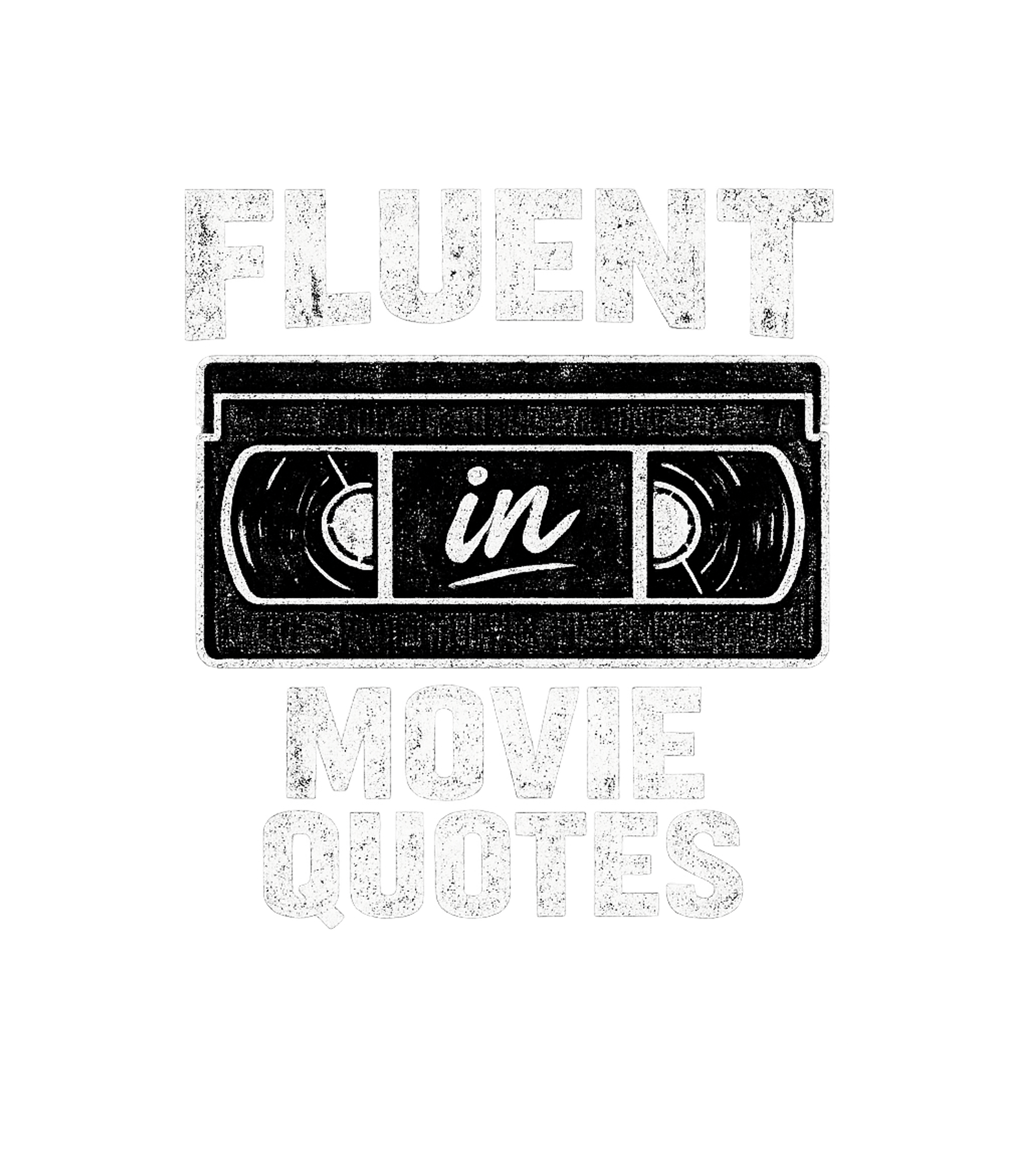 Fluent In Movie Quotes Men's T Shirt