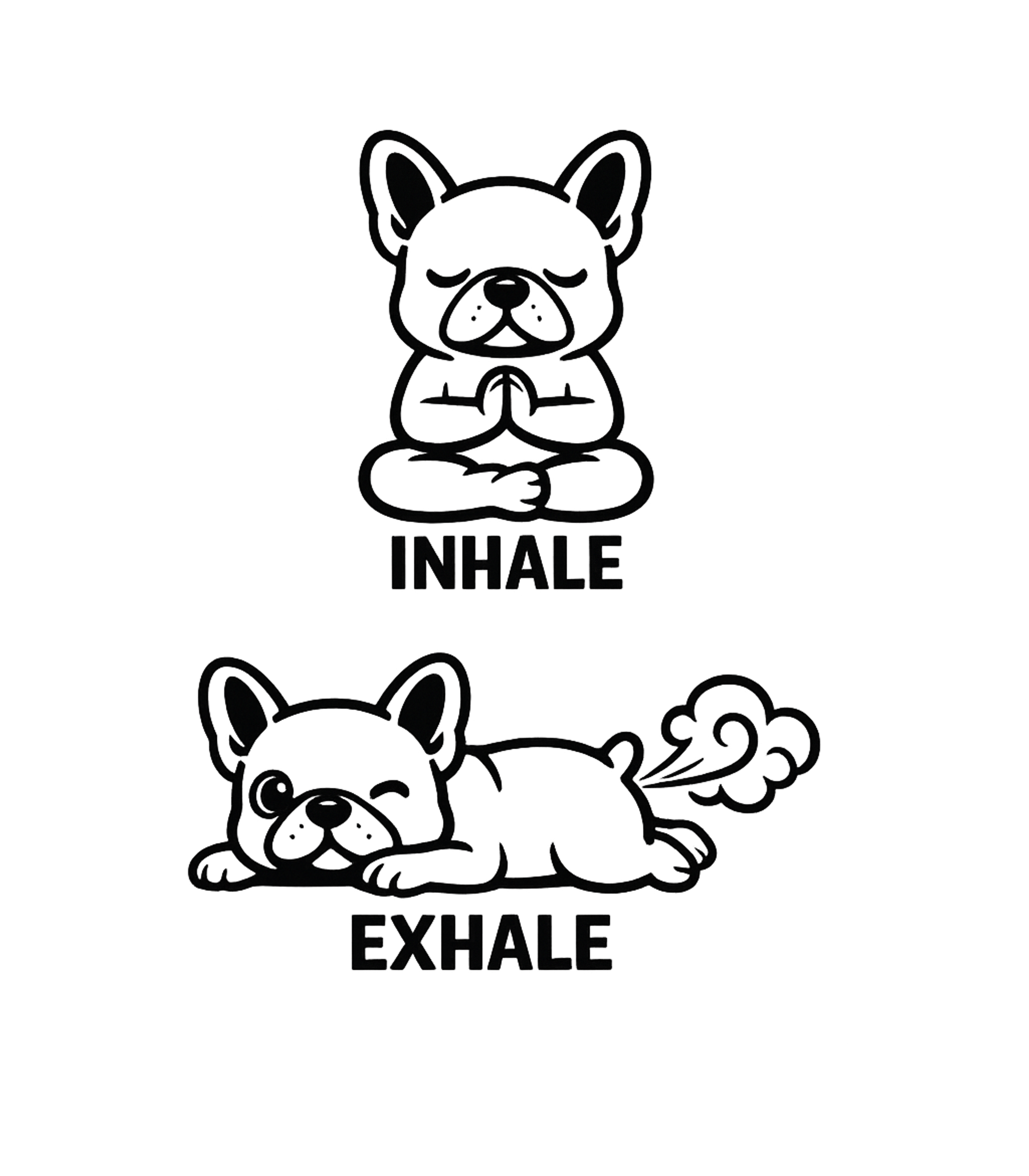 Inhale Exhale French Bulldog