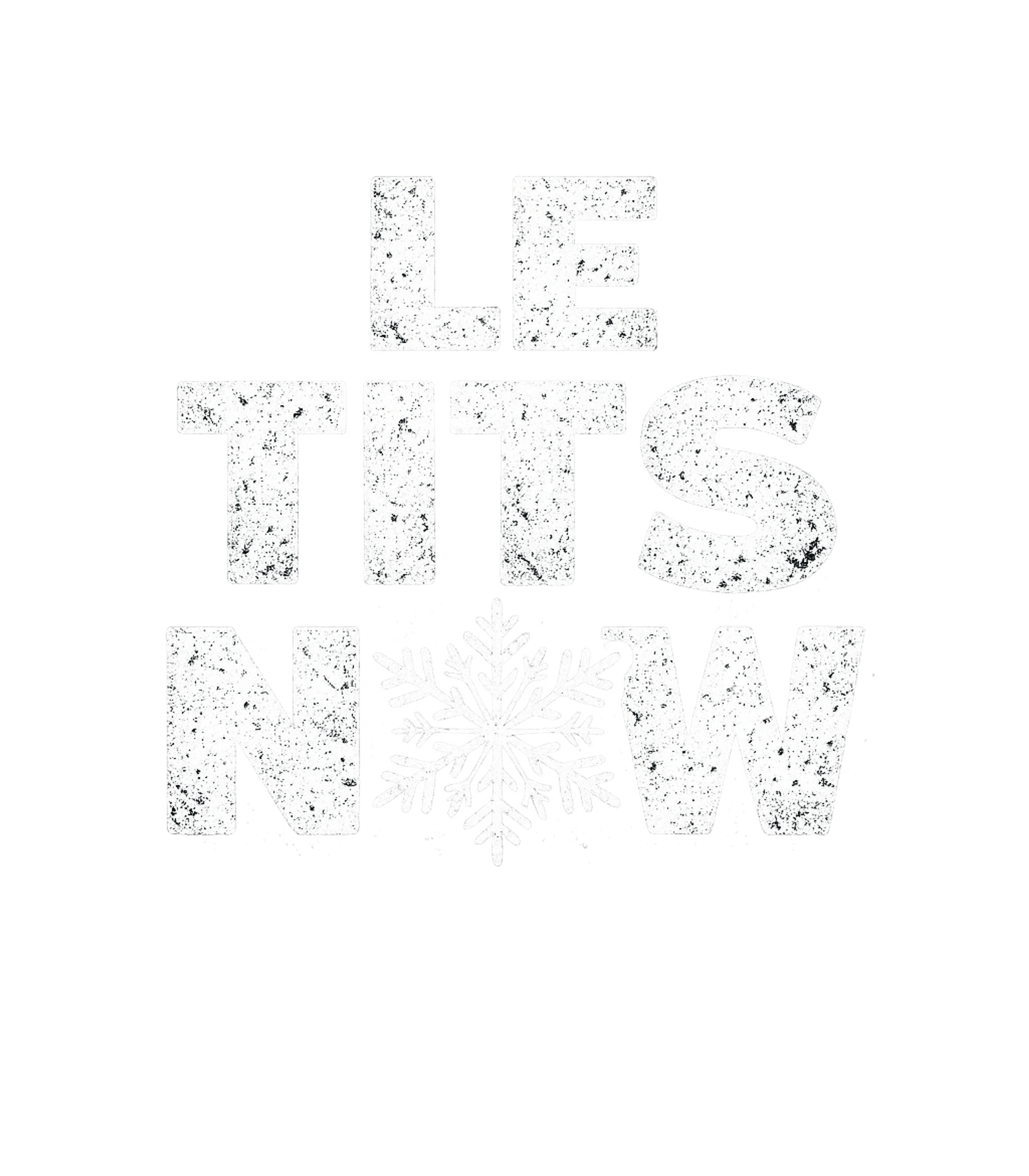 Le Tits Now Men's T Shirt