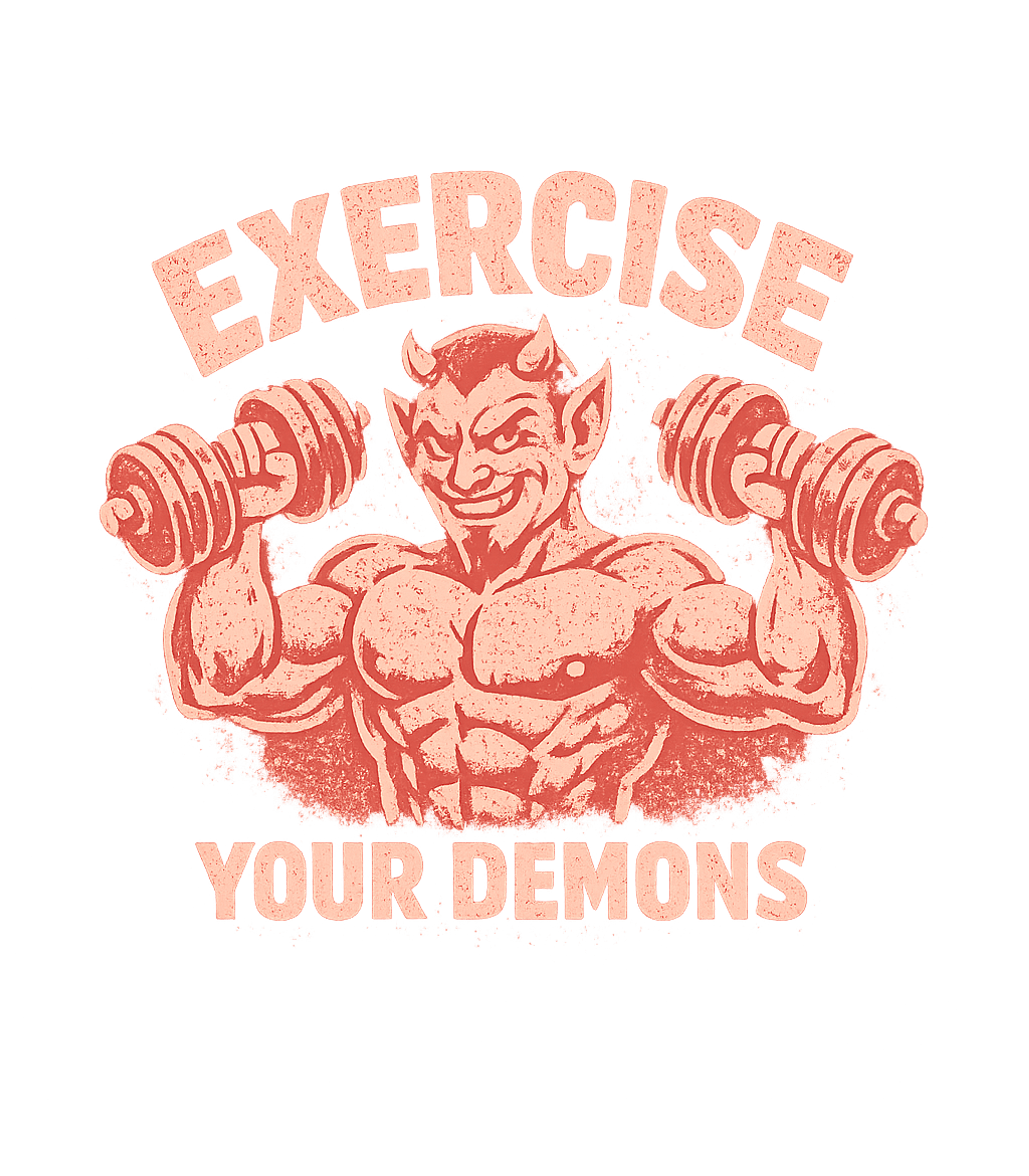 Exercise Your Demons