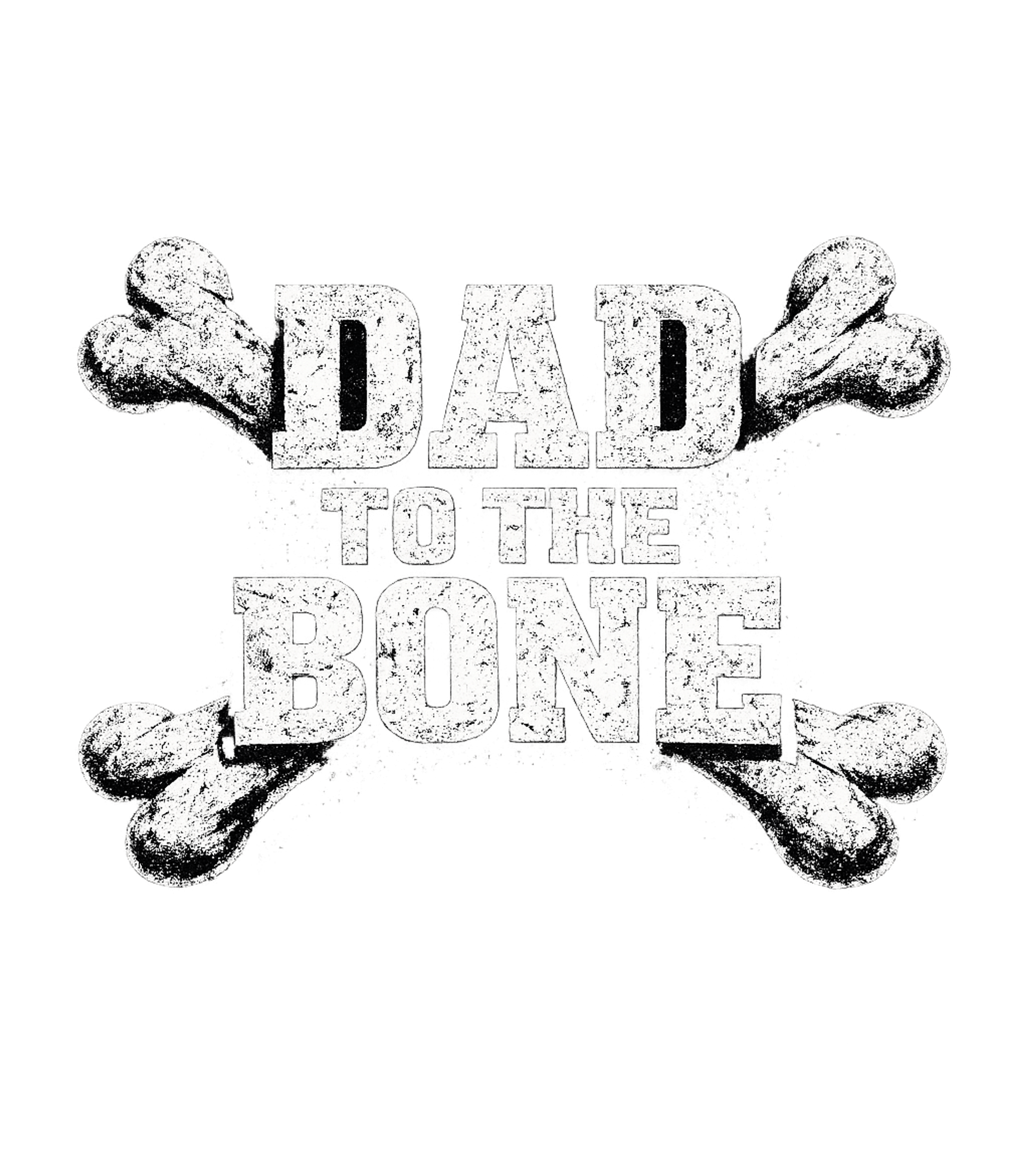Dad To The Bone Men's T Shirt