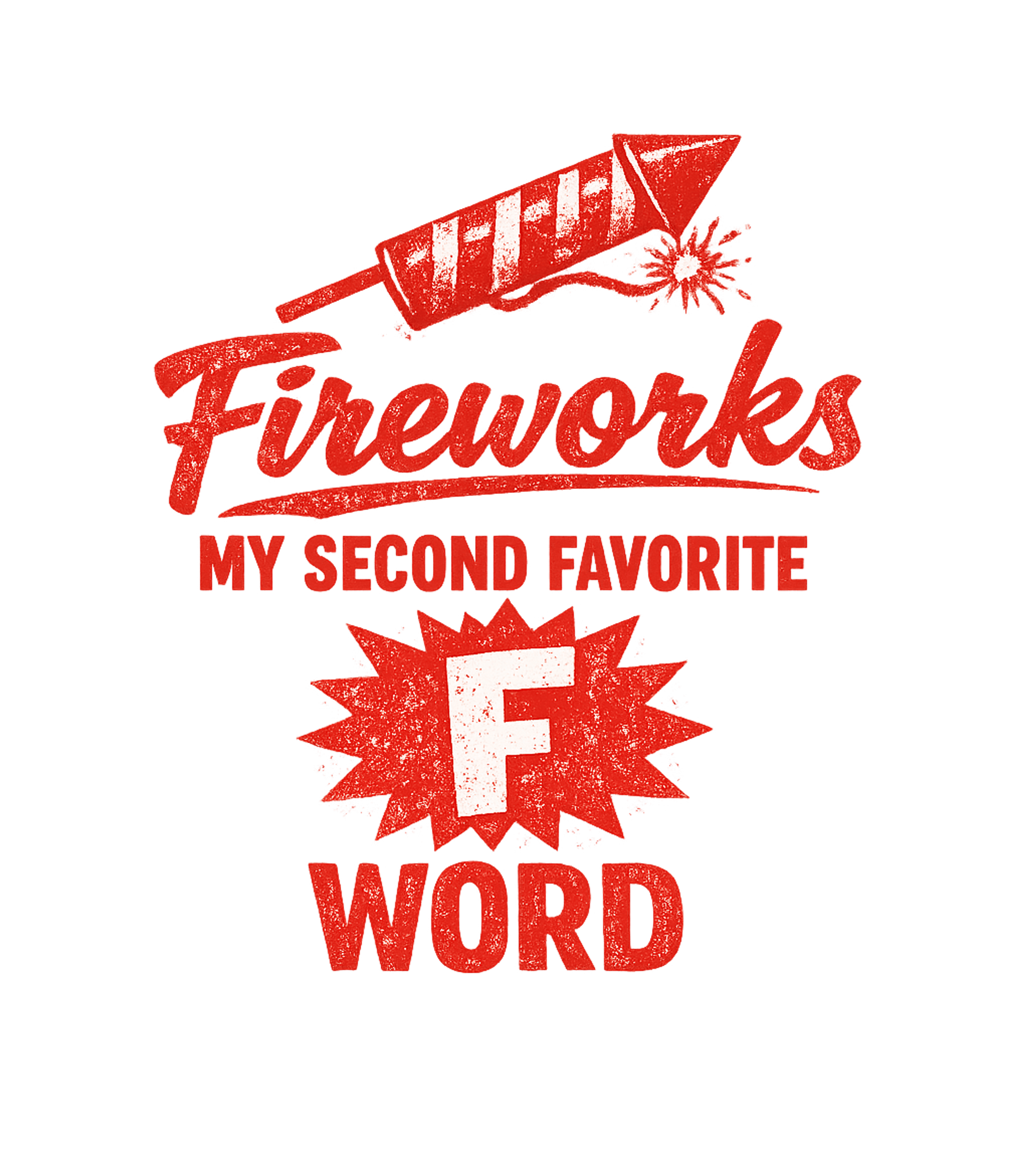 Fireworks My Second Favorite F Word Men's T Shirt