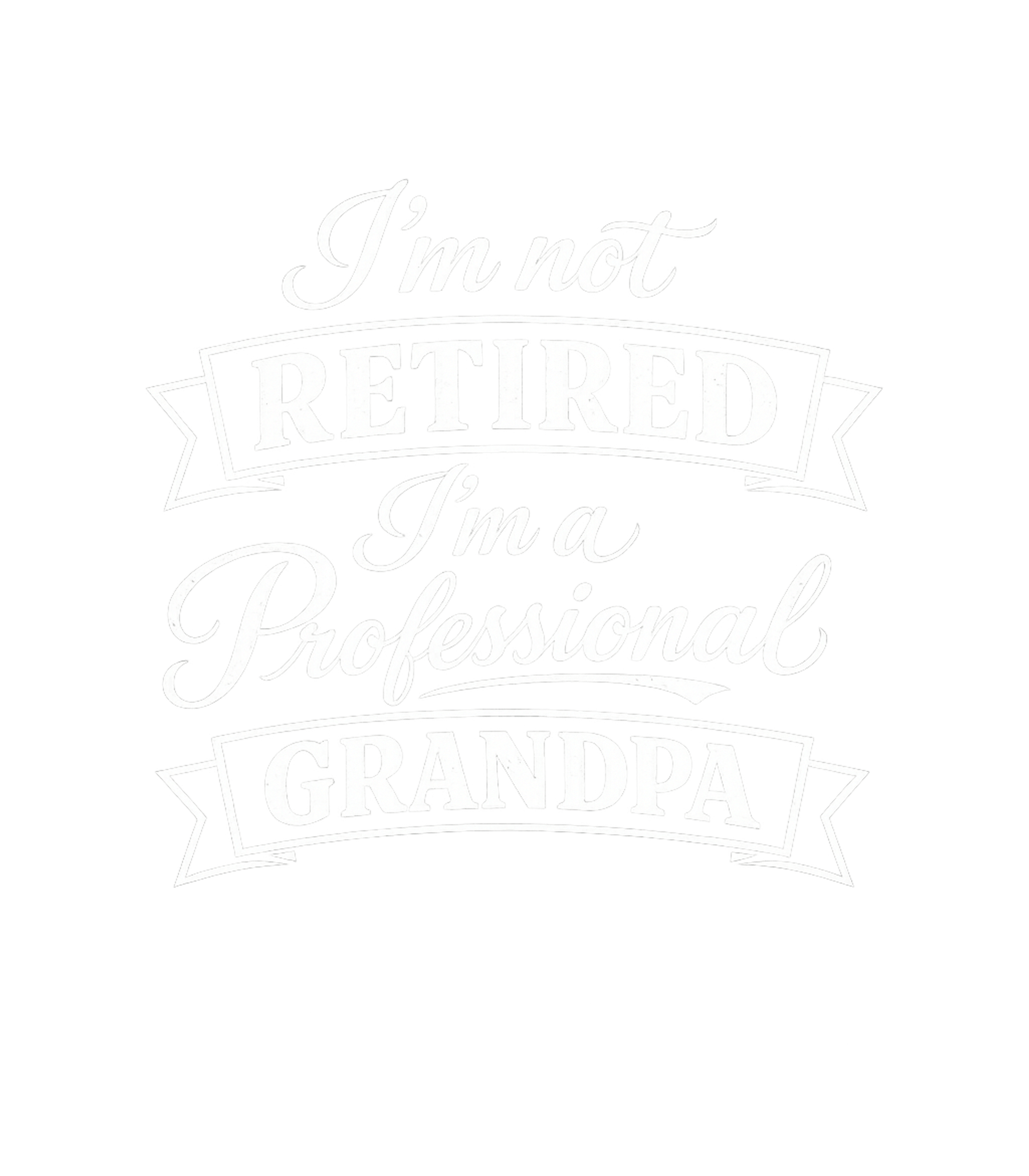 I'm Not Retired I'm A Professional Grandpa Men's T Shirt