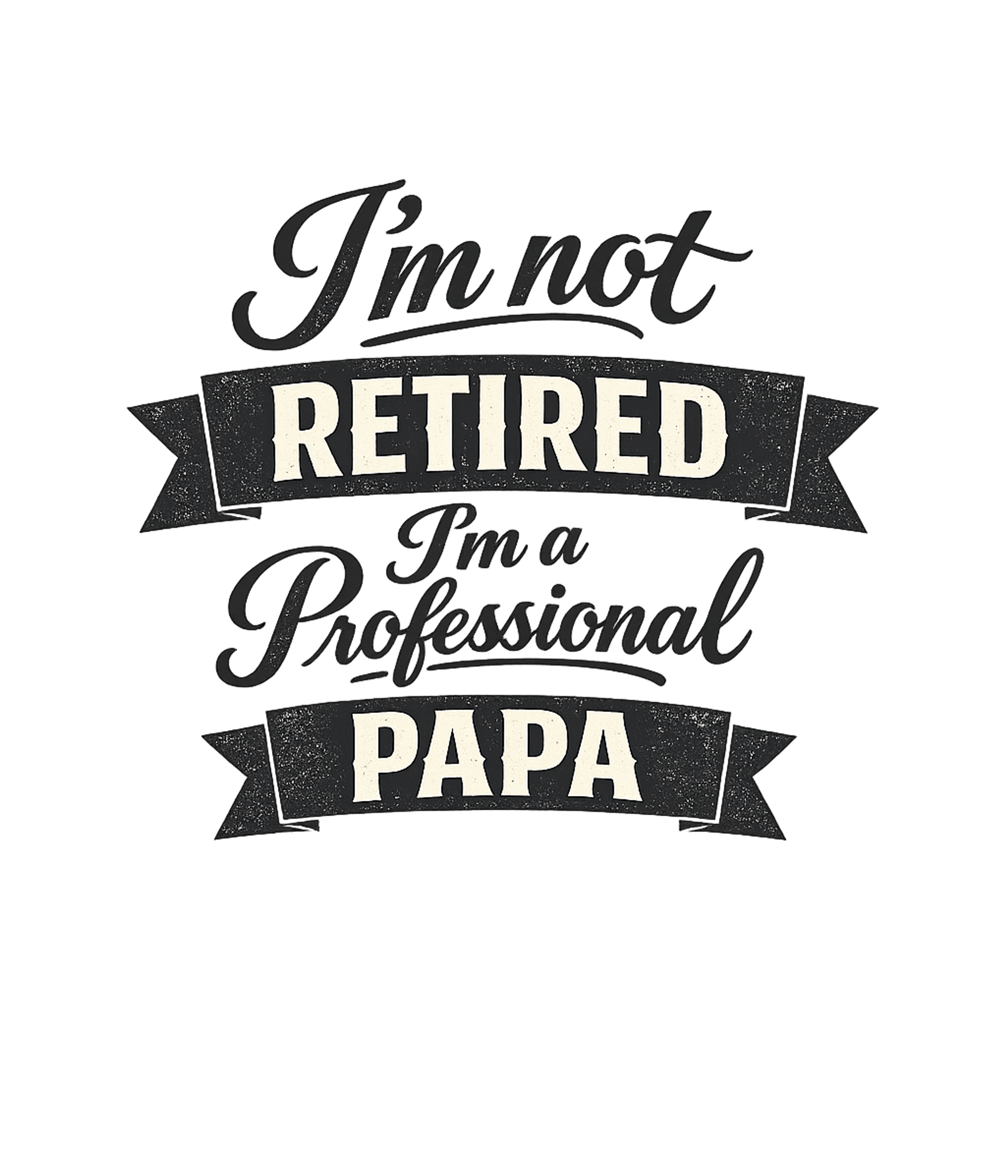 I'm A Professional Papa