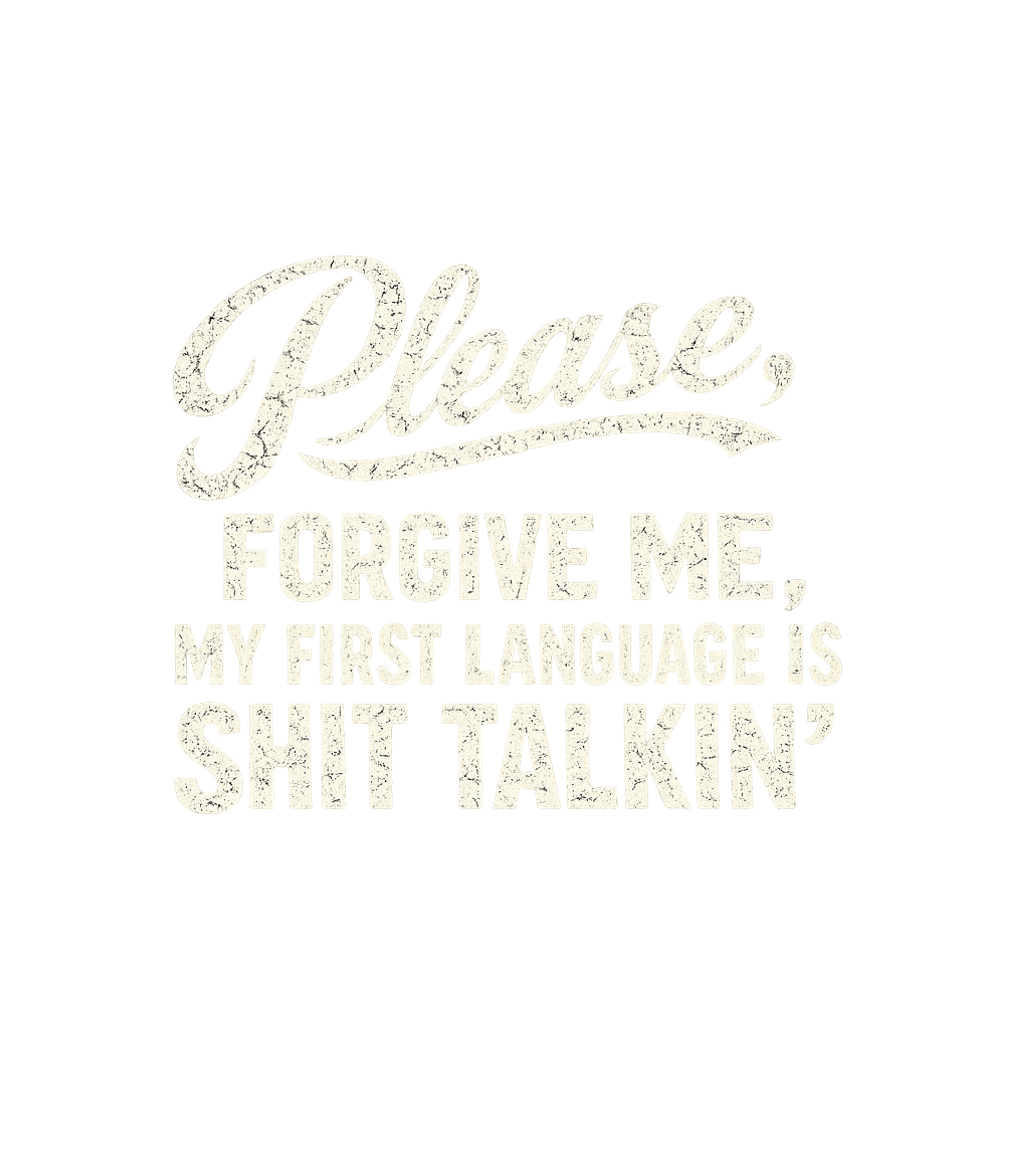 First Language Shit Talkin'