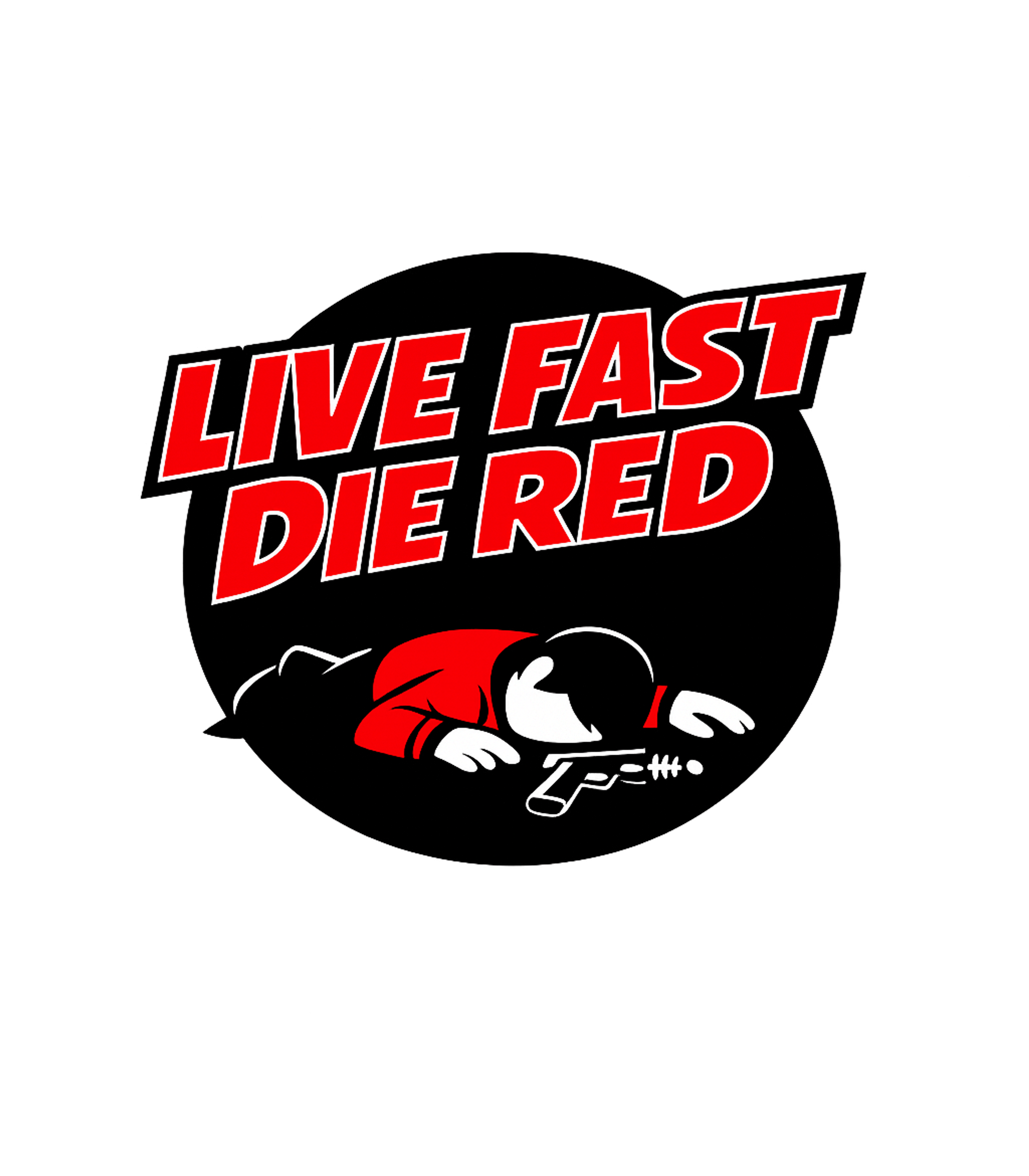 Live Fast Die Red