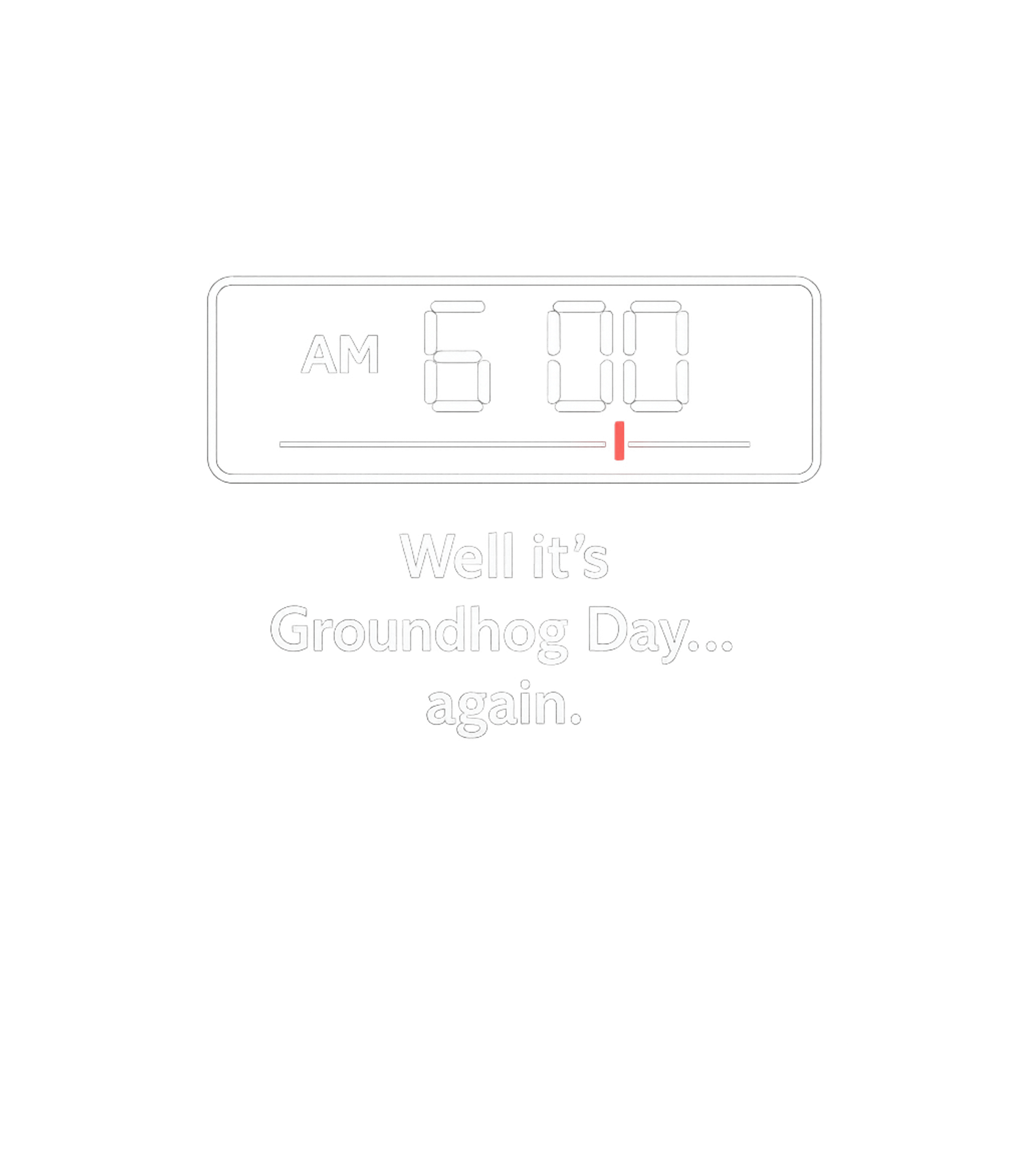 Groundhog Day Again Graphic