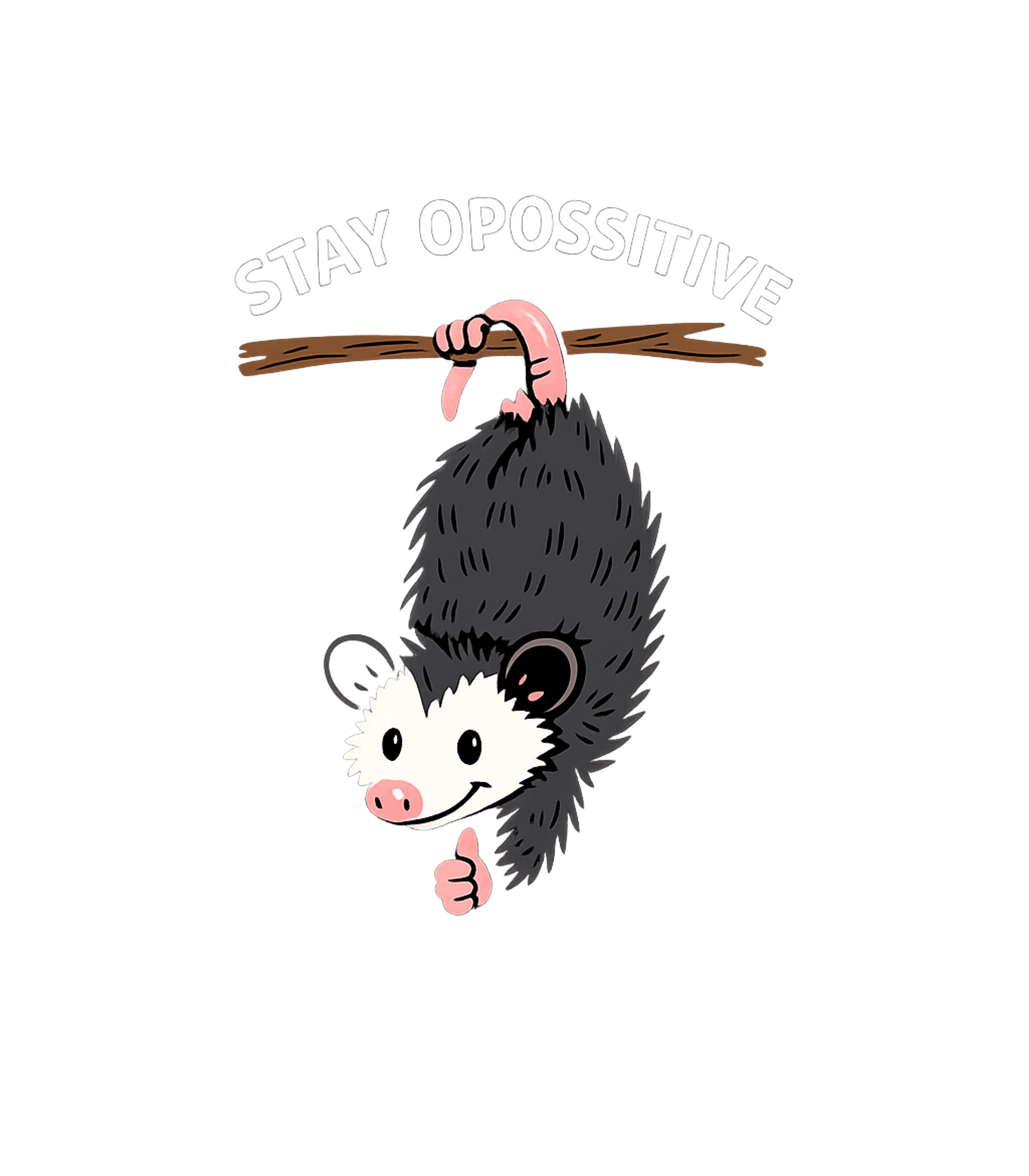 Stay Opossitive Opossum Graphic