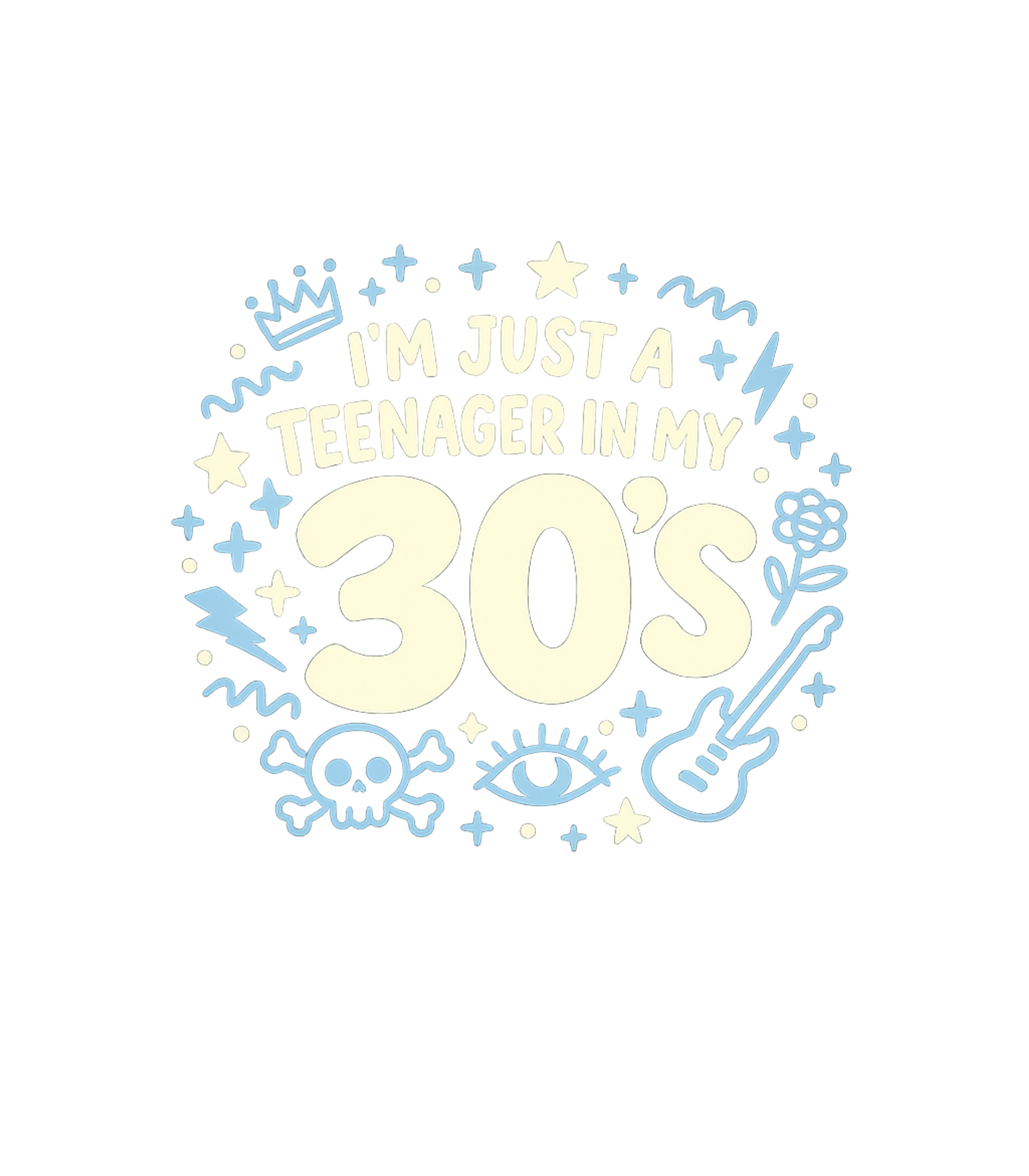 Teenager In My 30s Graphic