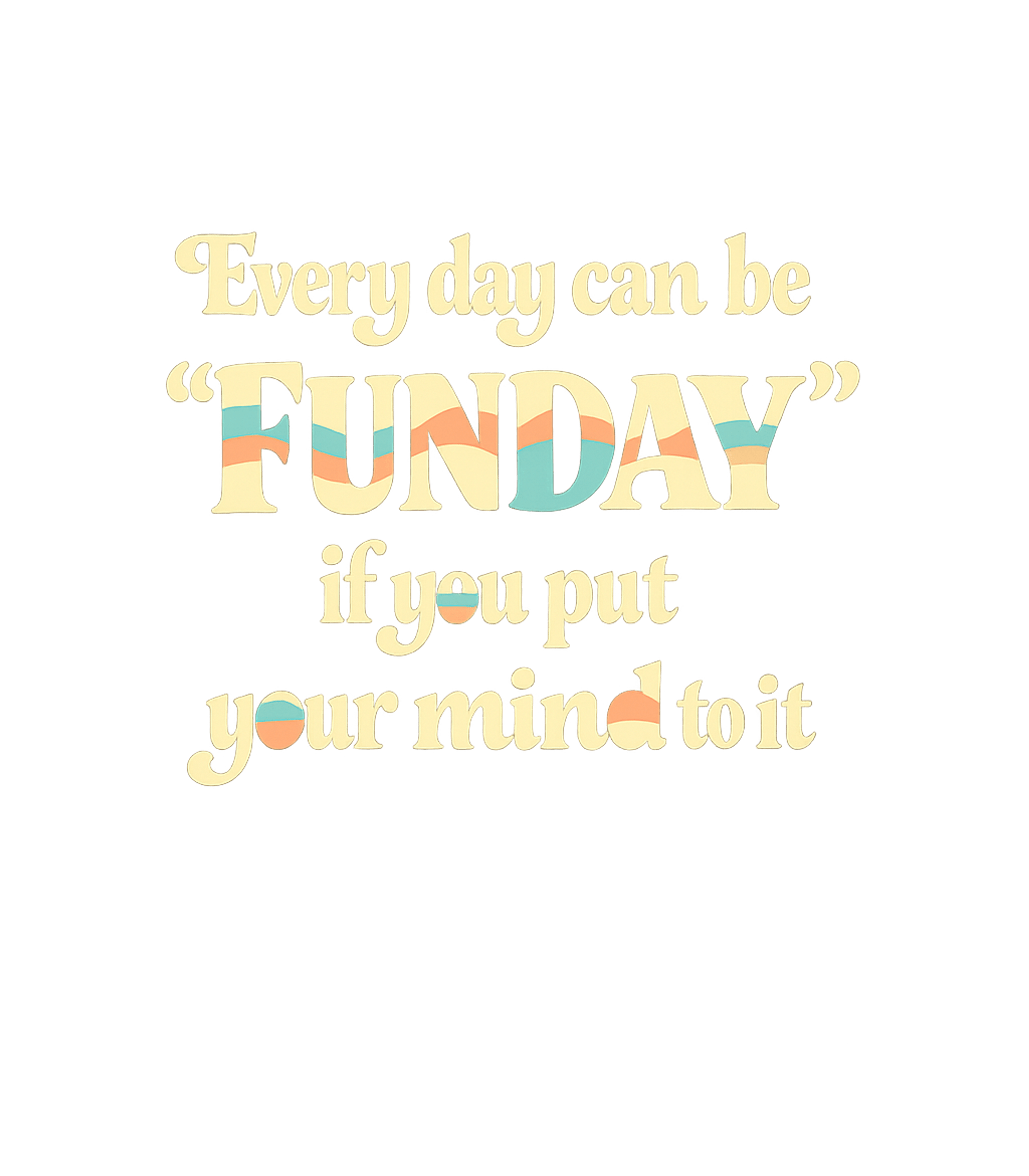 Everyday Funday Mindset Graphic