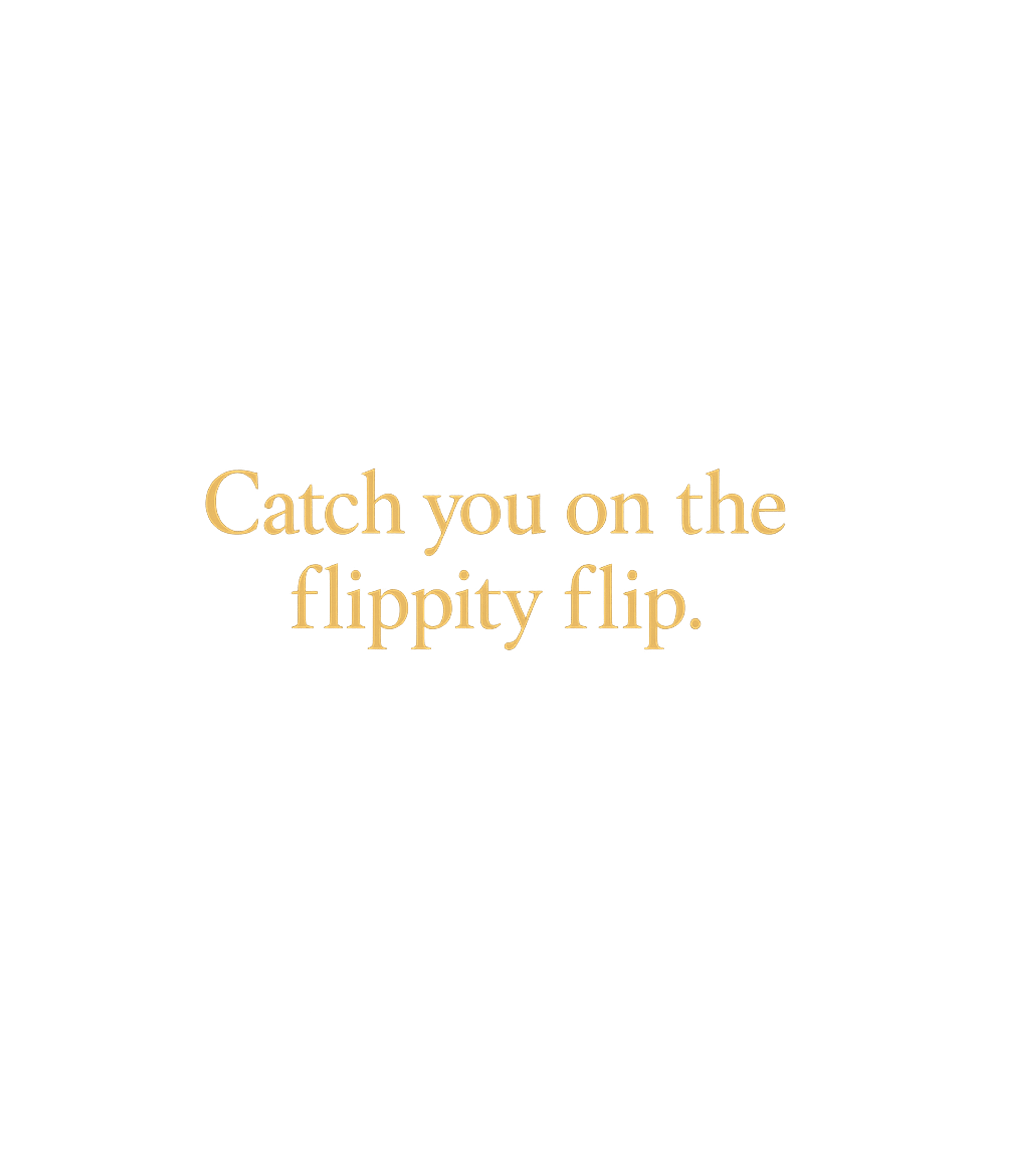 Flippity Flip Farewell Graphic