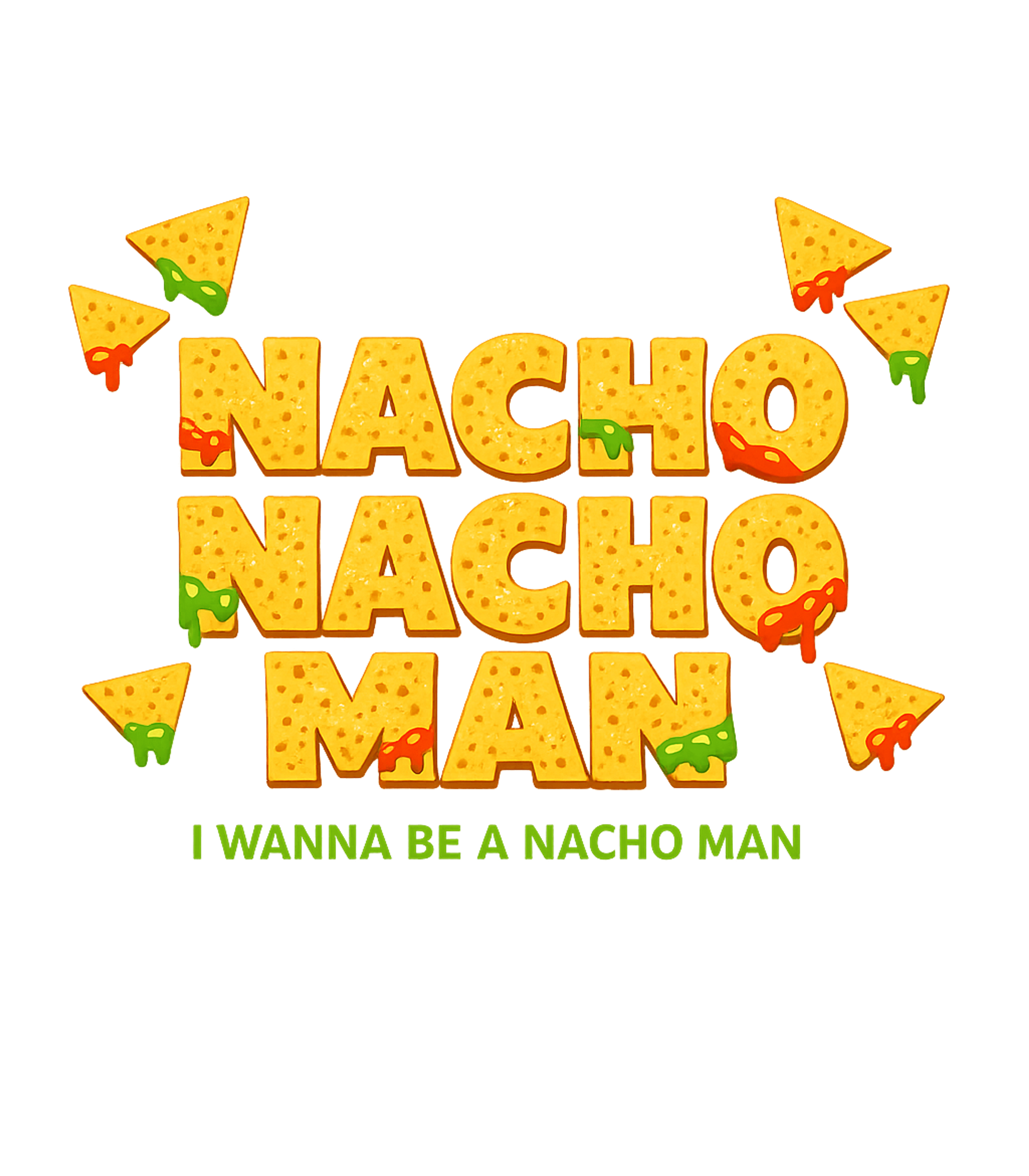 Nacho Nacho Man Graphic