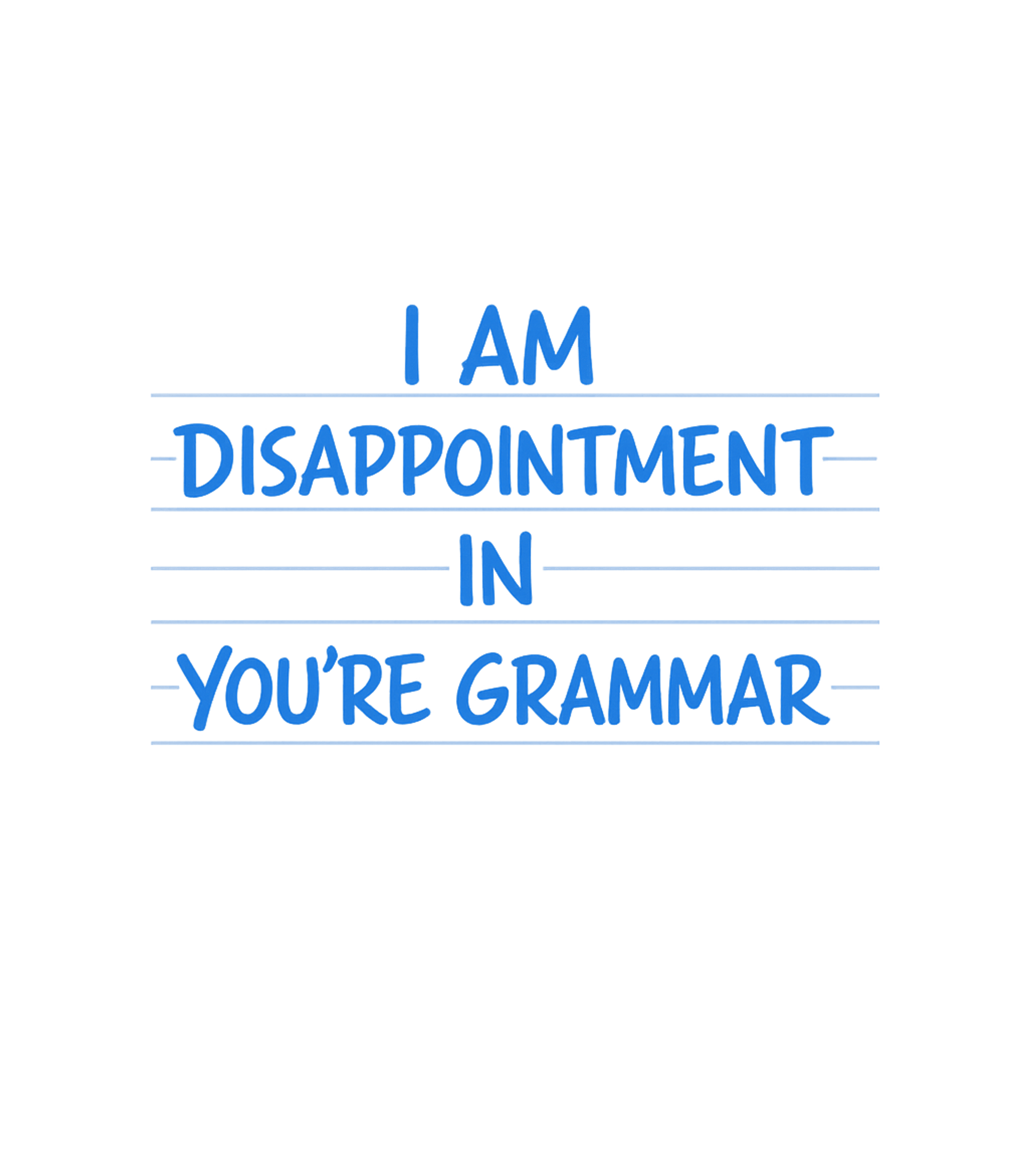 You're Grammar Disappointment