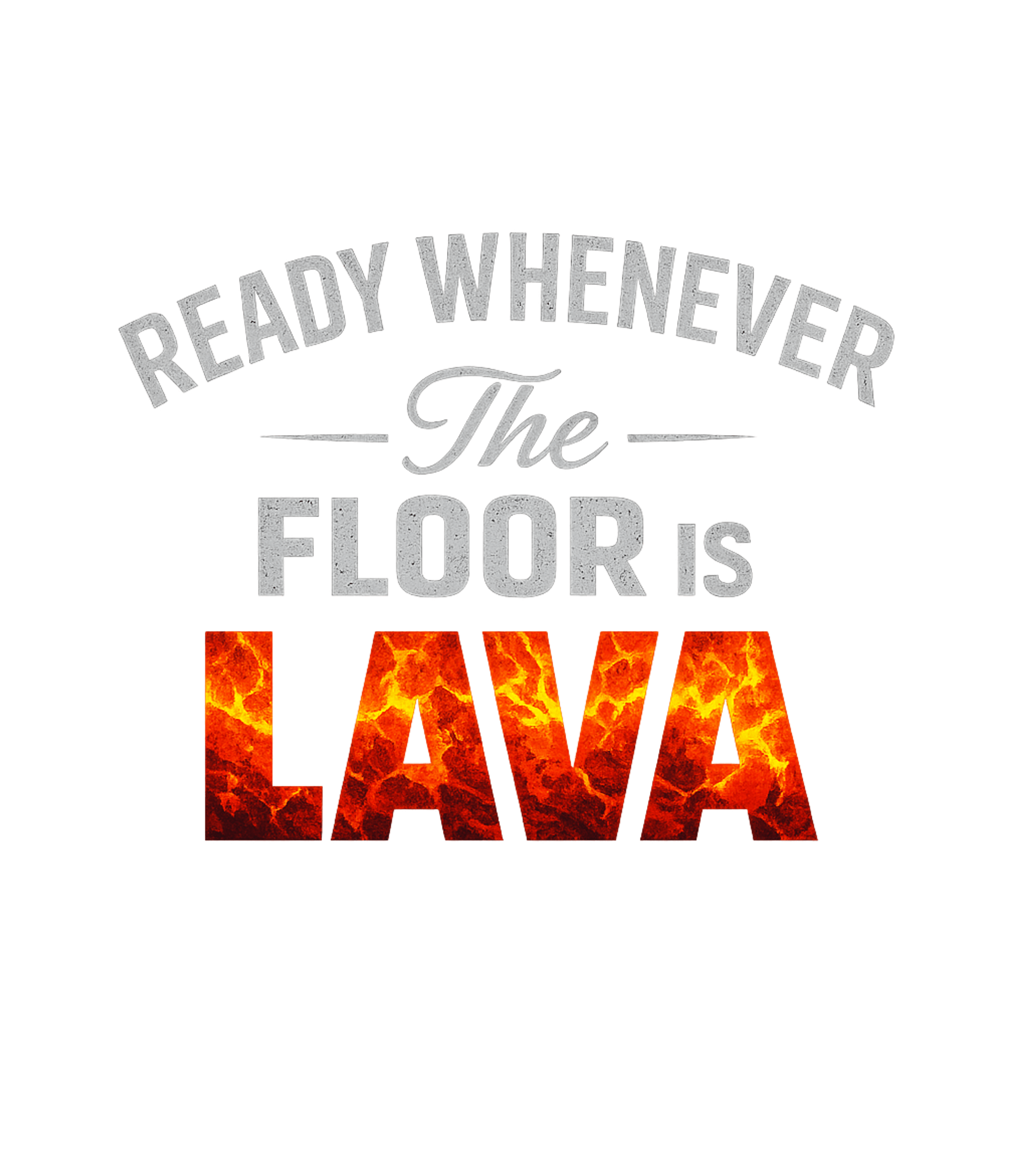 Floor Is Lava Ready