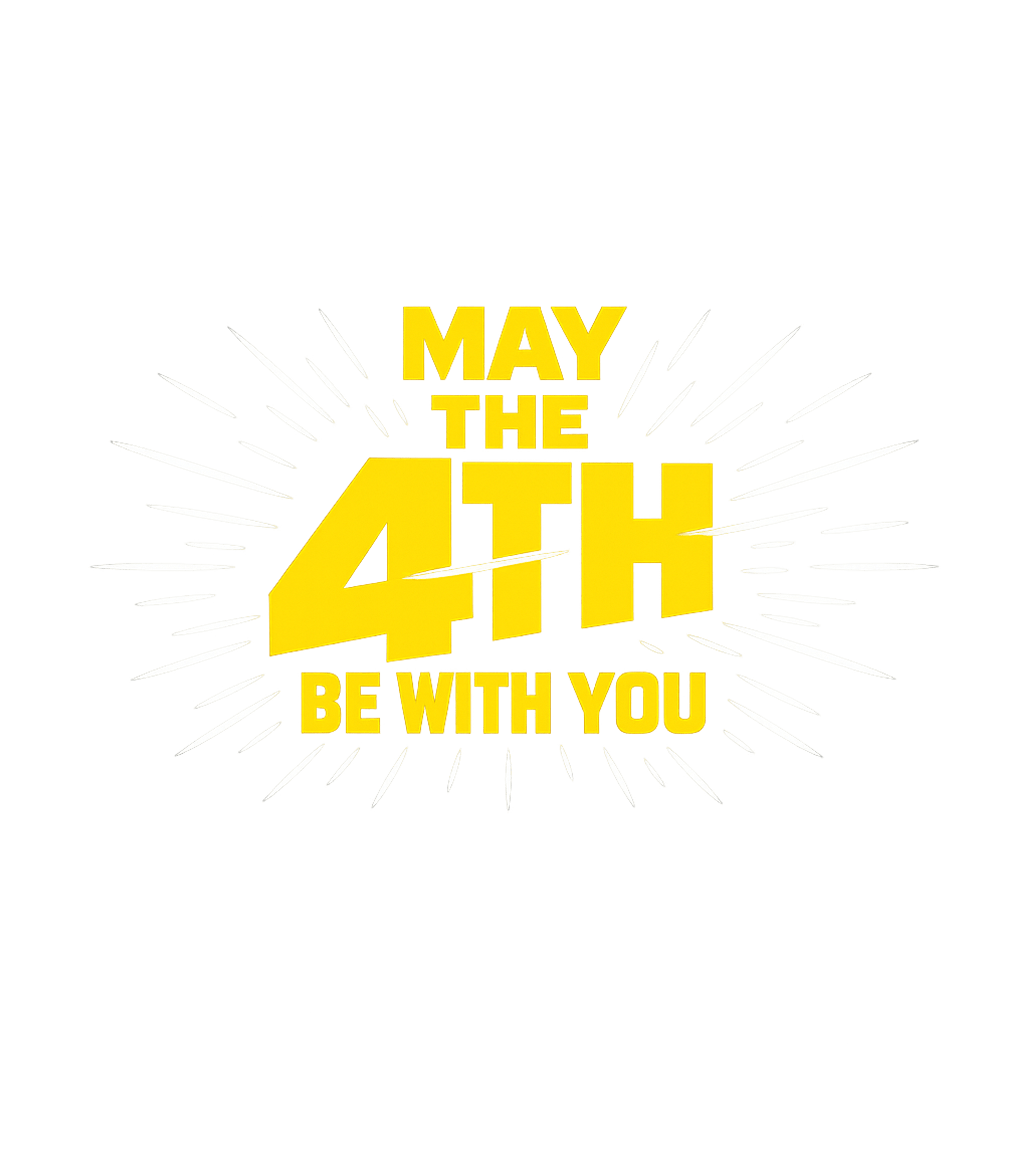 May The 4th Be With You