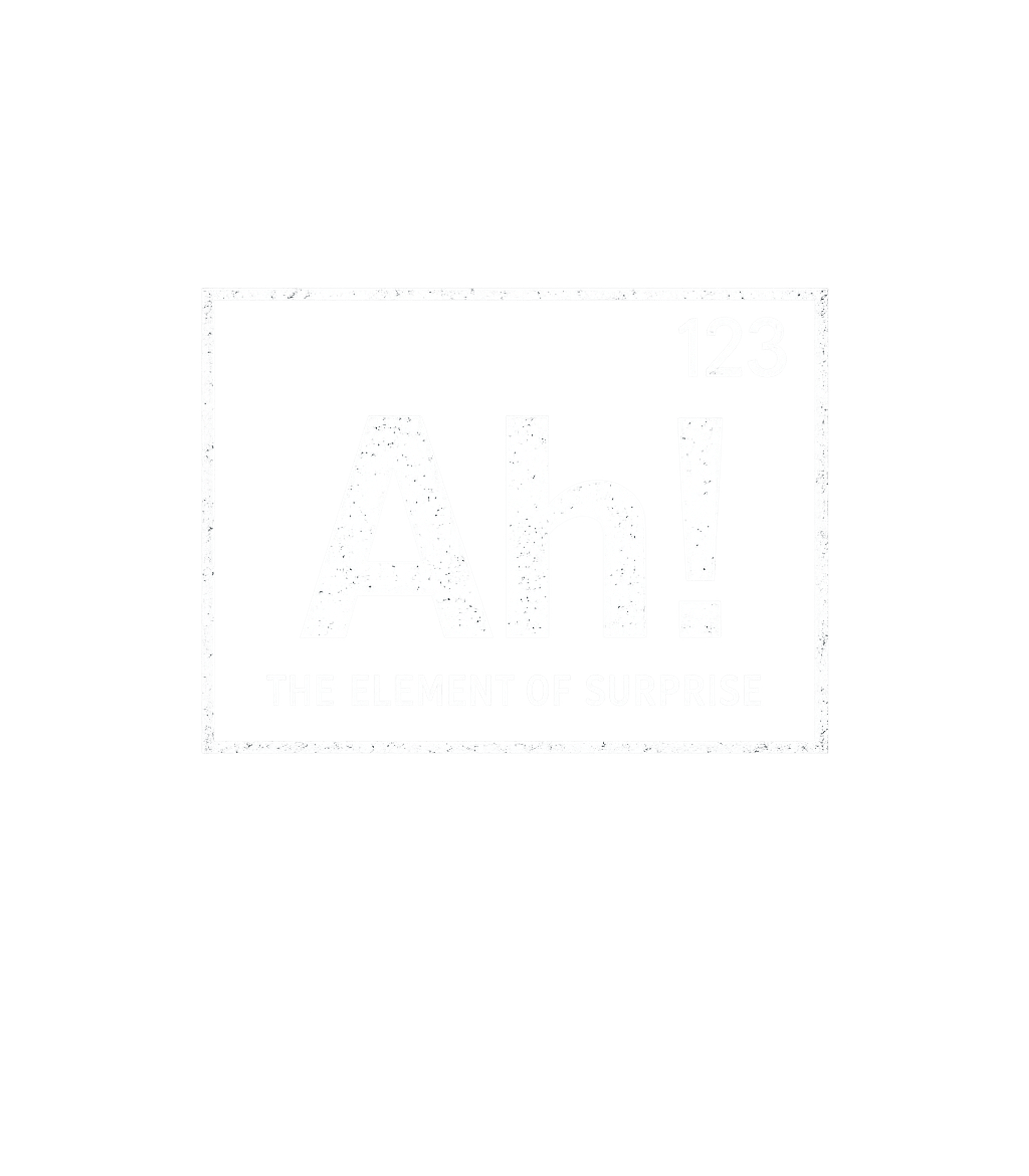 Ah! Element of Surprise