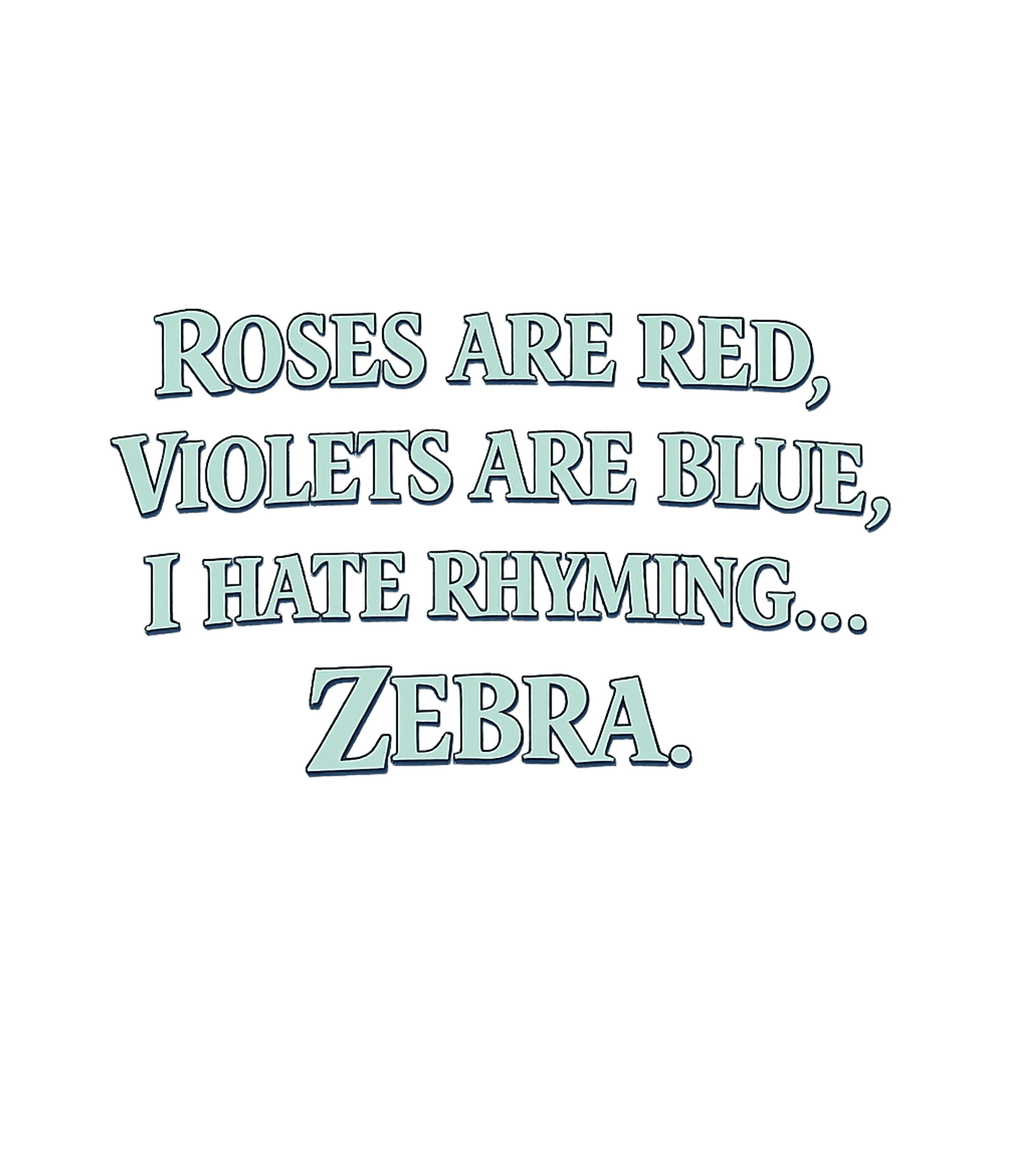 I Hate Rhyming Zebra