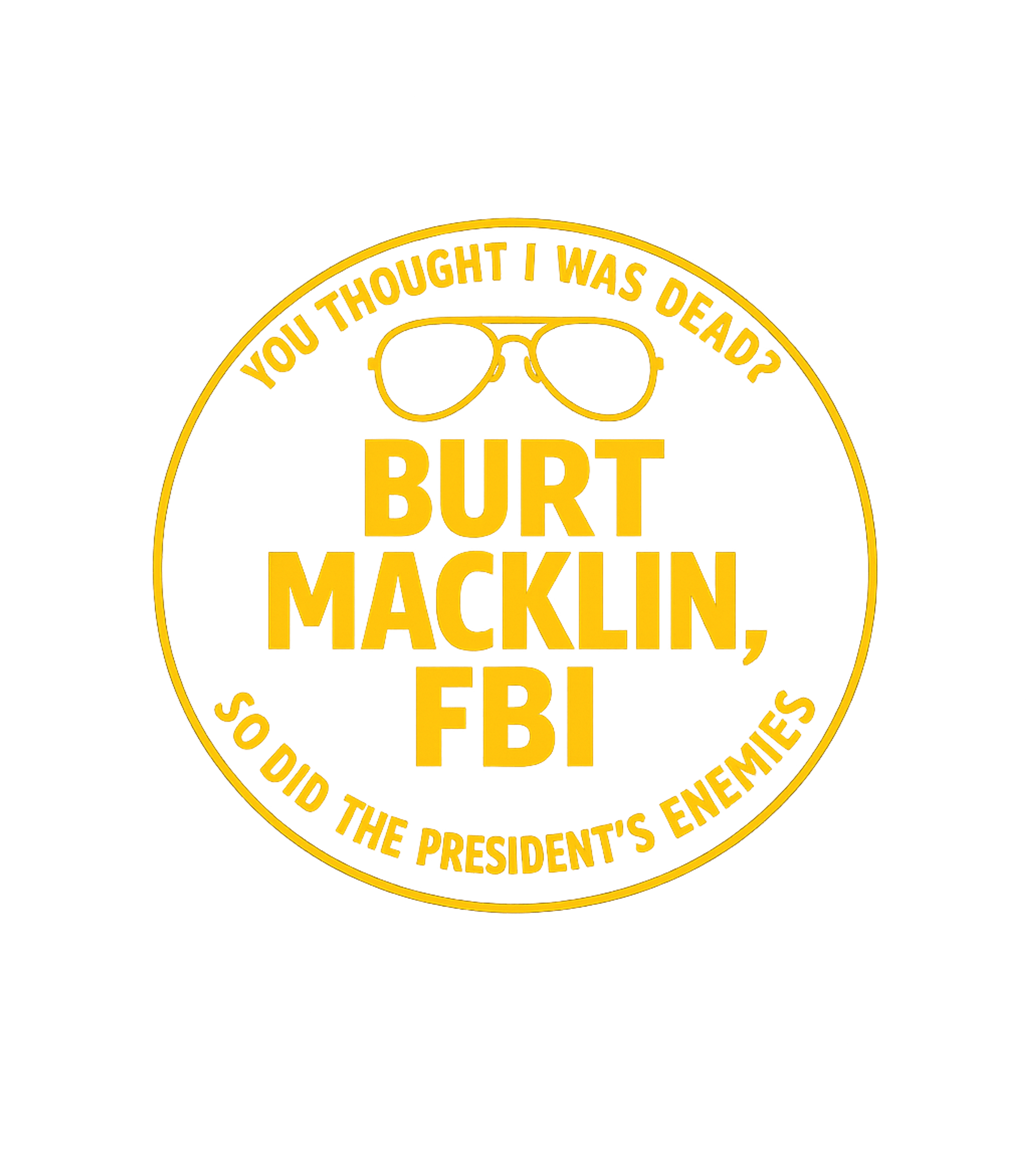Burt Macklin FBI