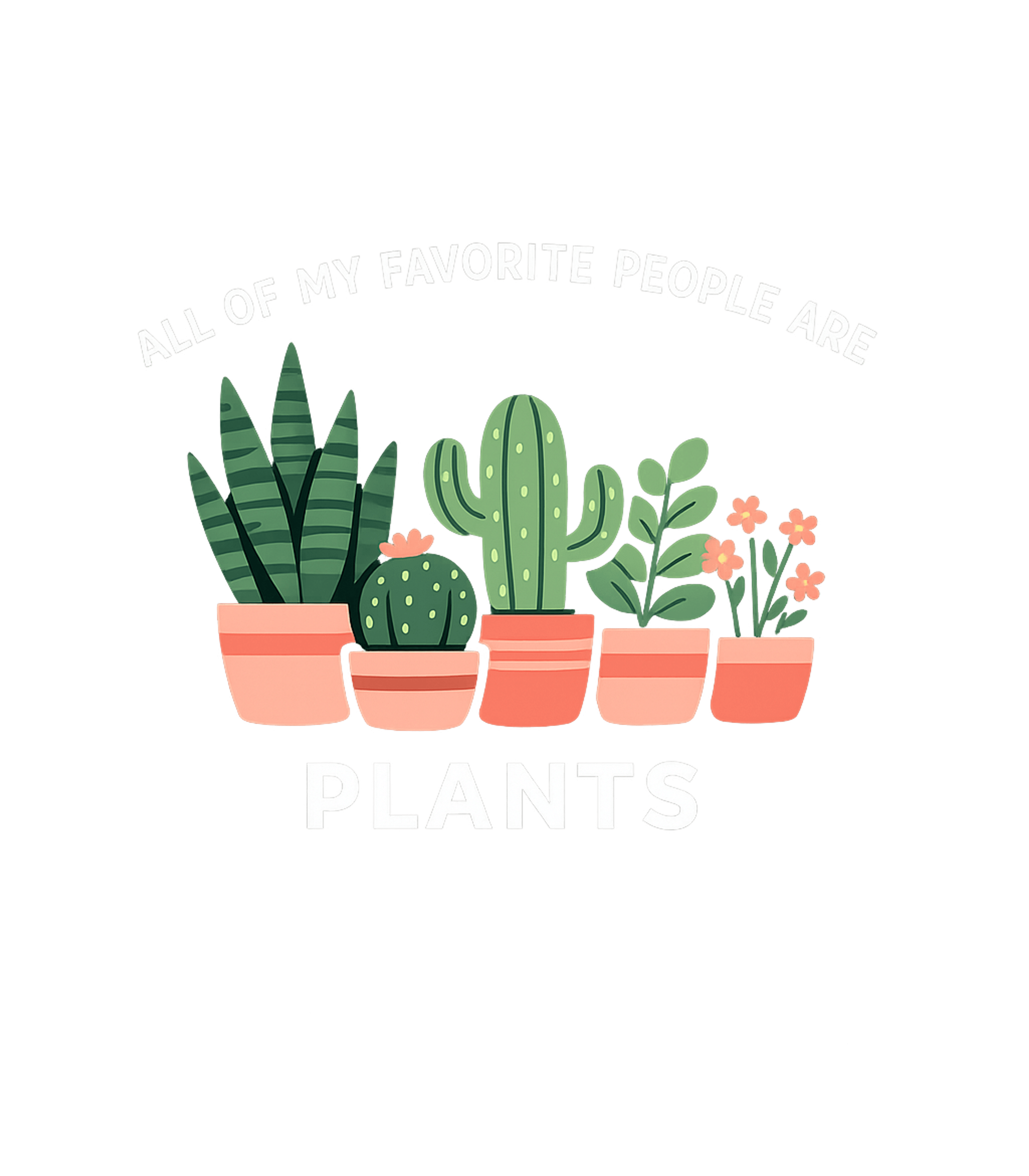 All Of My Favorite People Are Plants Women's V-Neck Tee