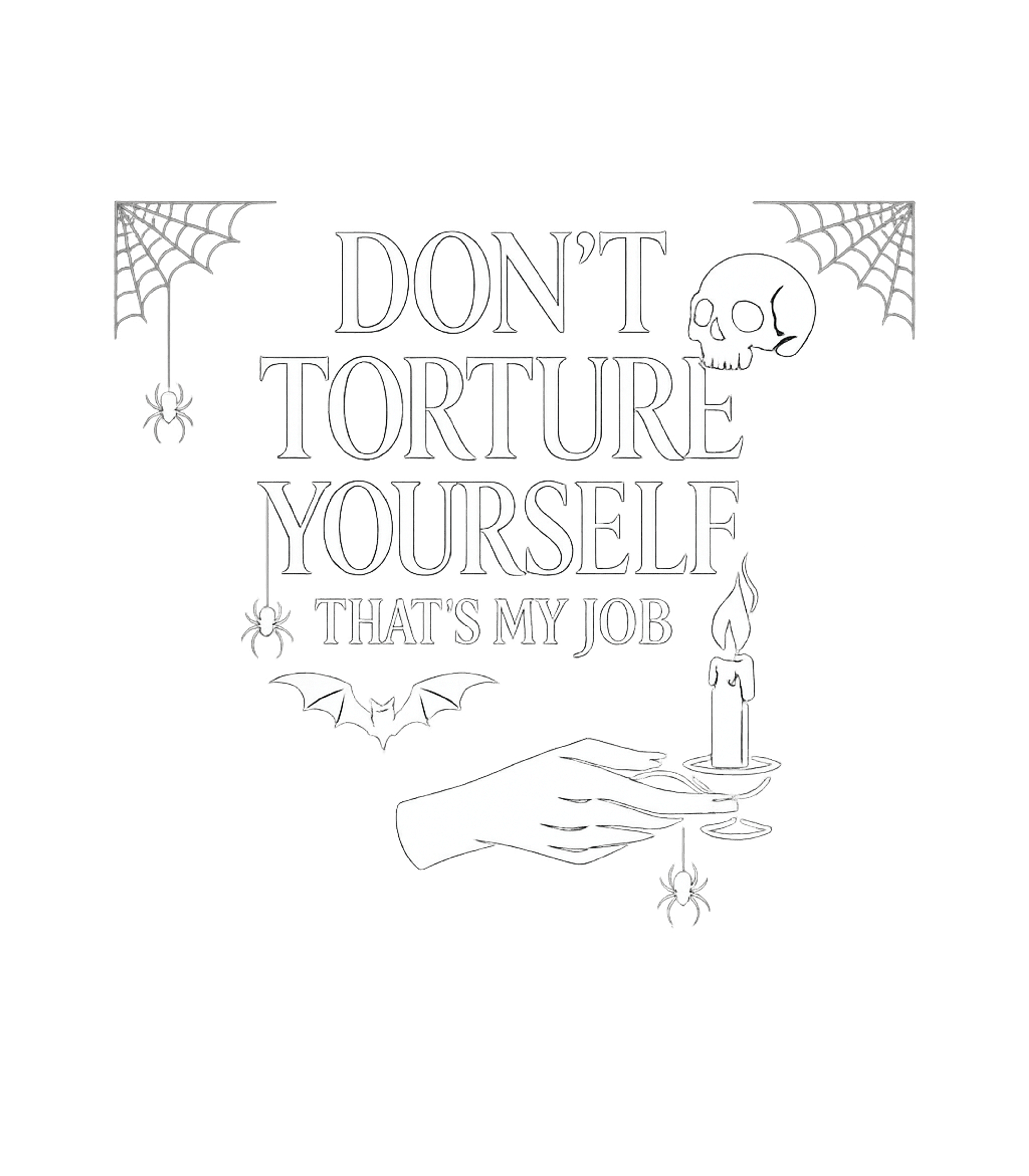 Don't Torture Yourself