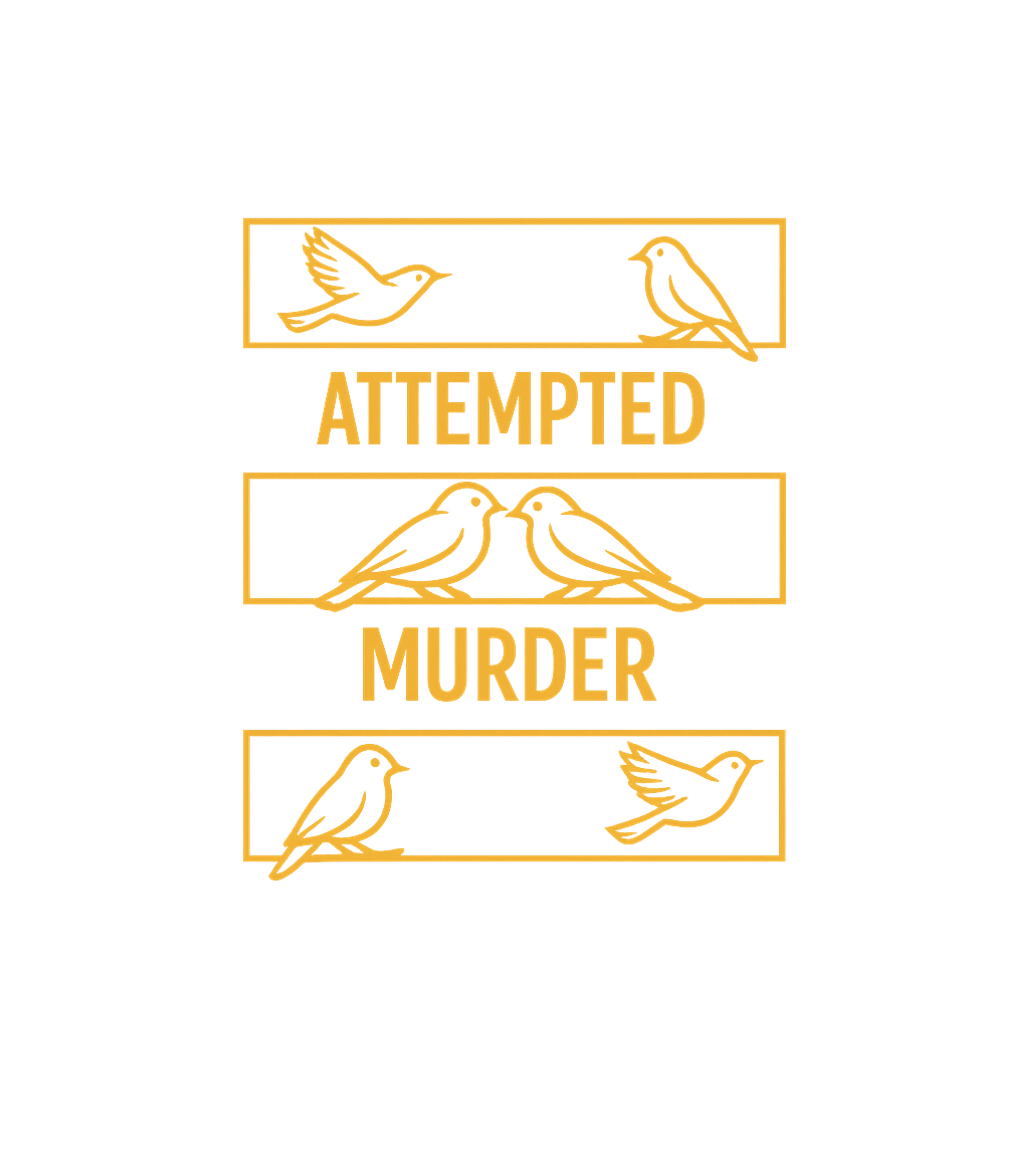 Attempted Murder Birds