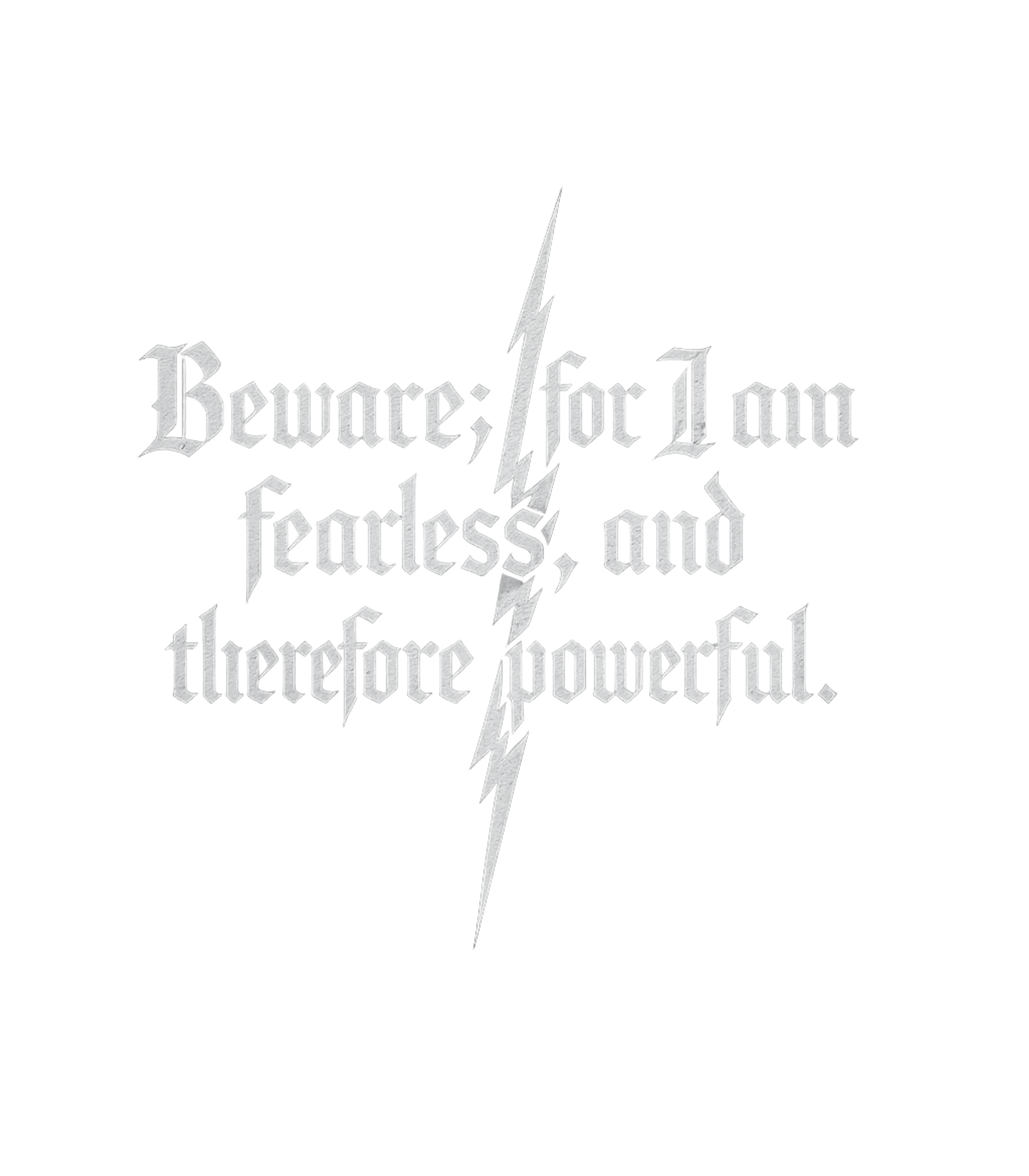 Fearless and Powerful