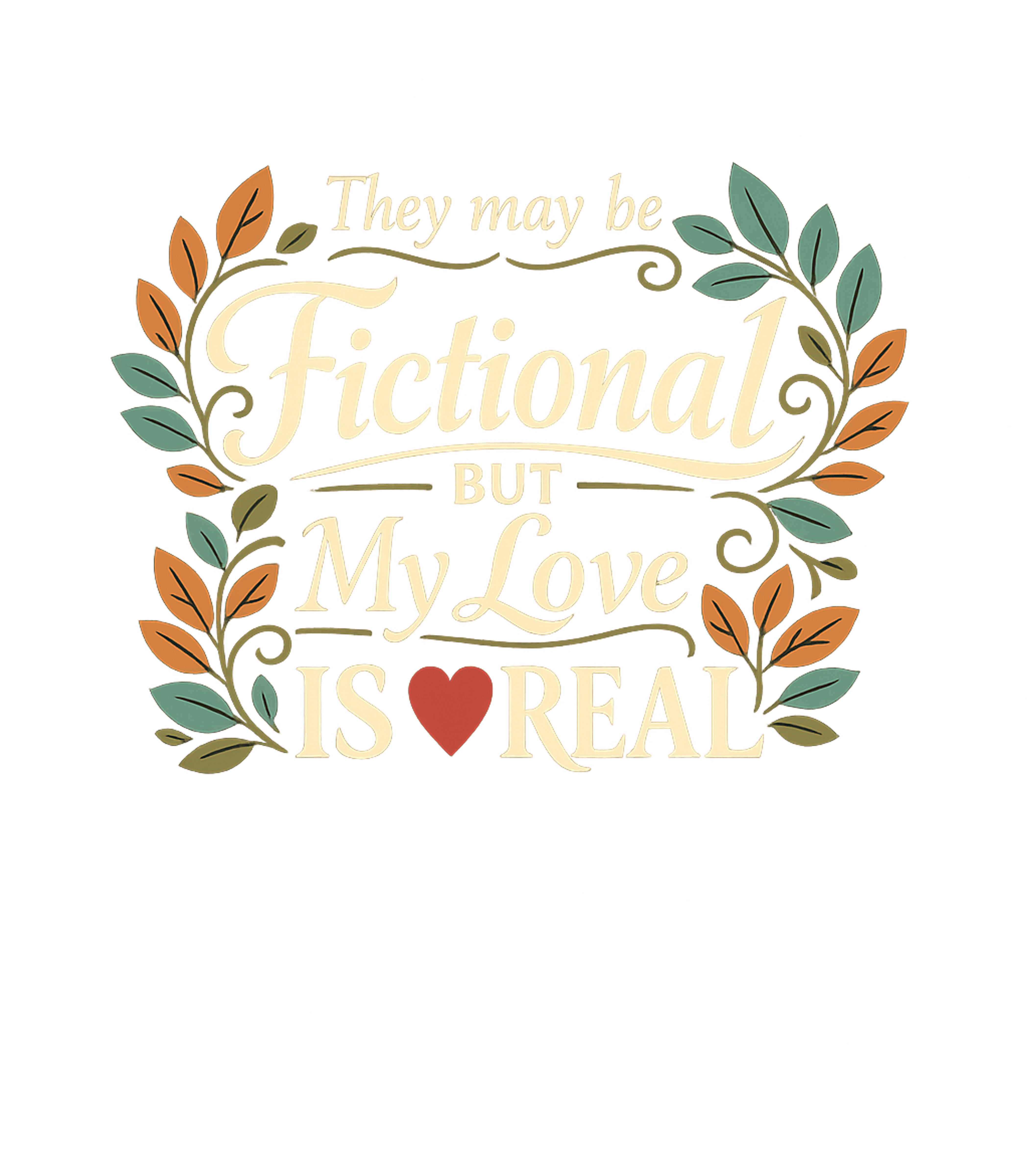 Fictional Love Is Real
