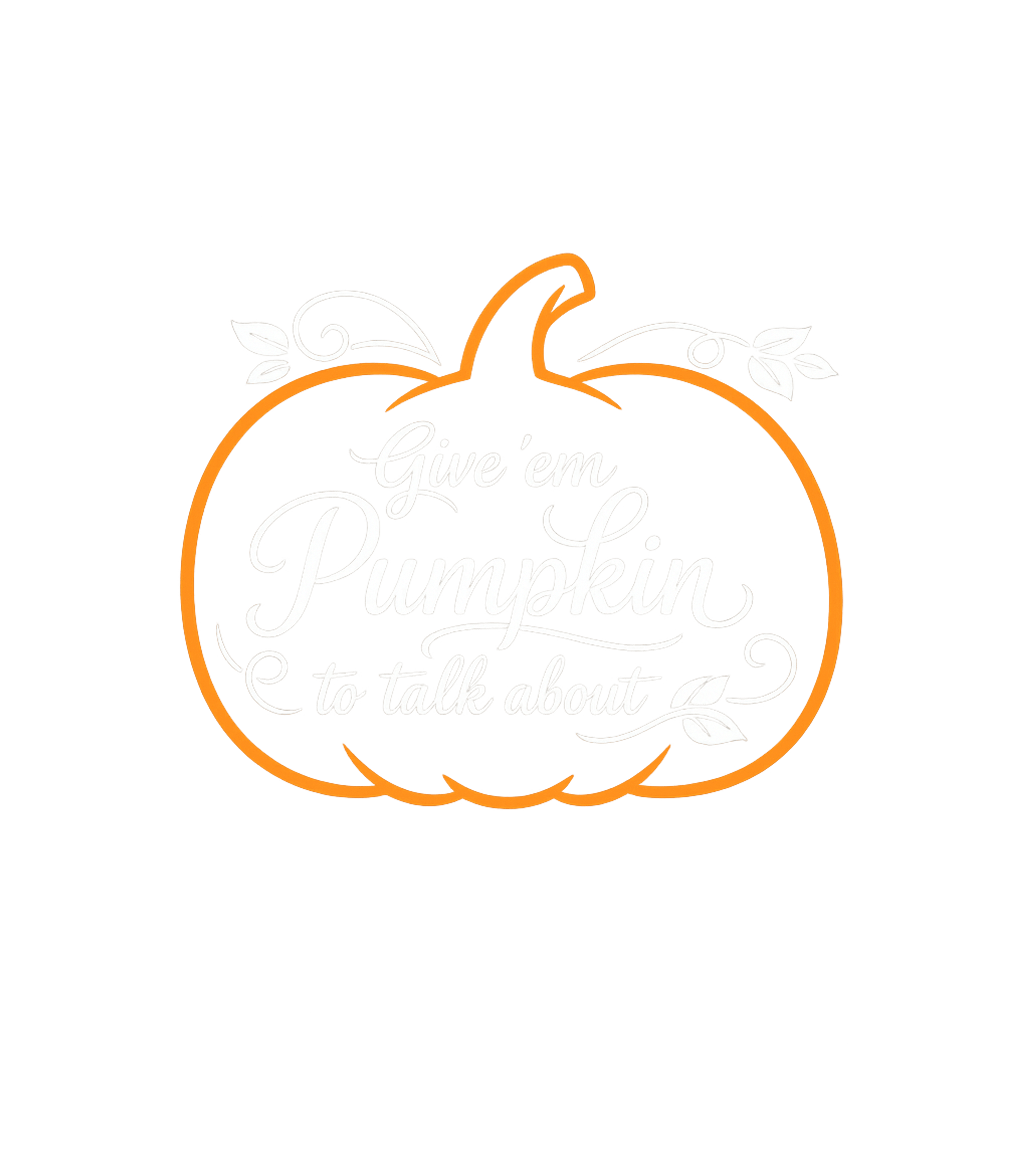 Give 'em Pumpkin