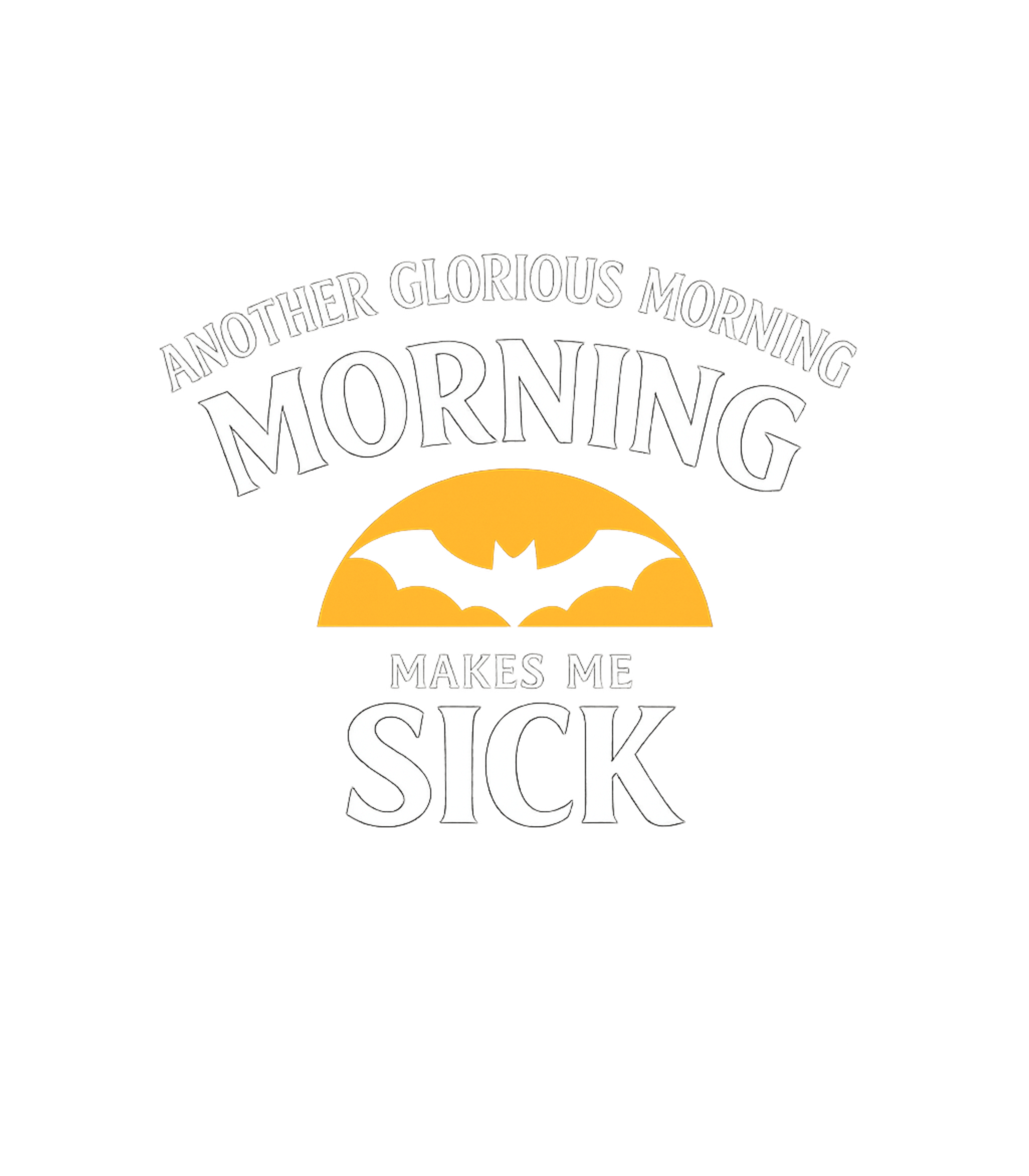 Glorious Morning Makes Sick