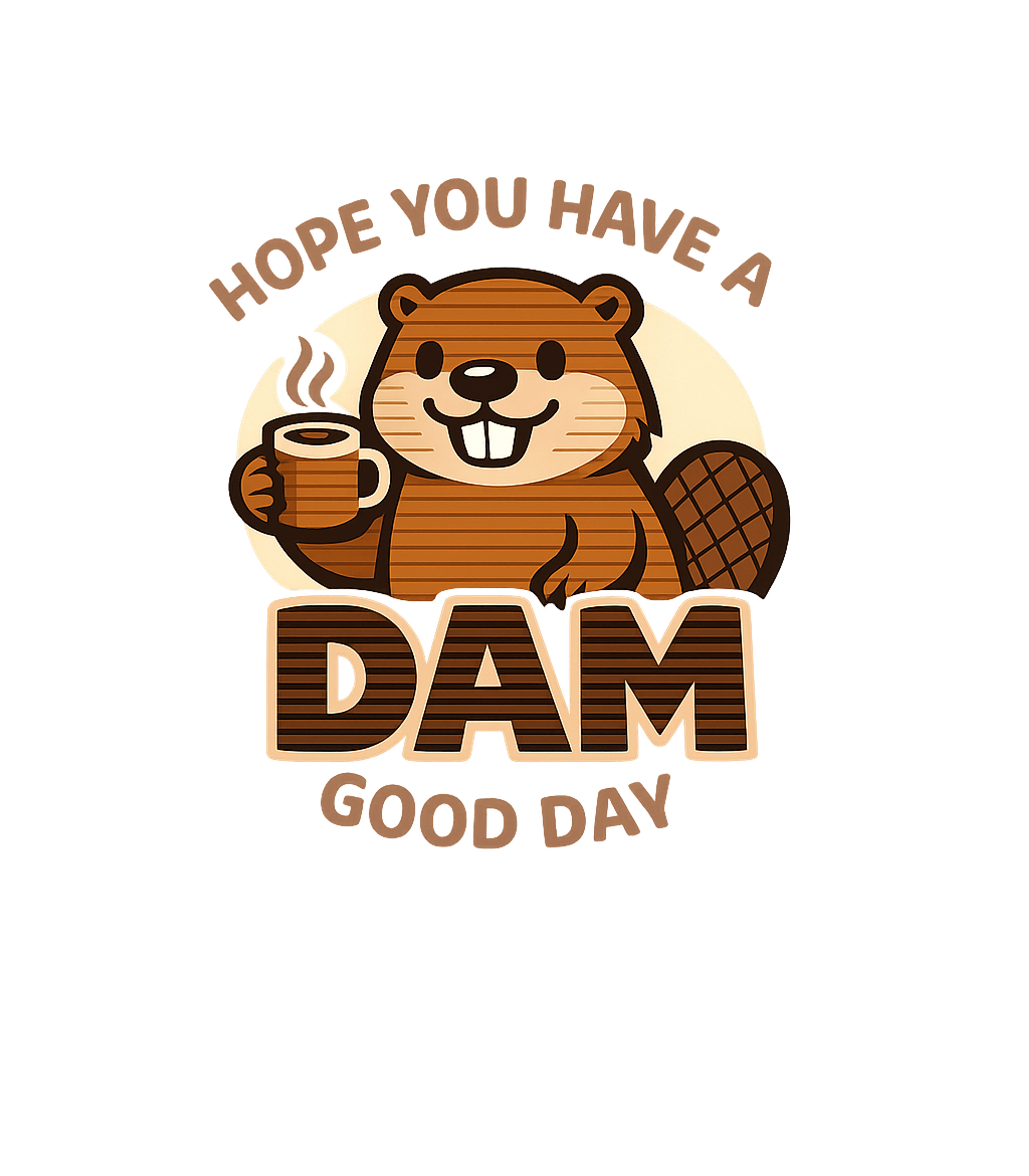 Hope You Have A Dam Good Day Women's V-Neck Tee