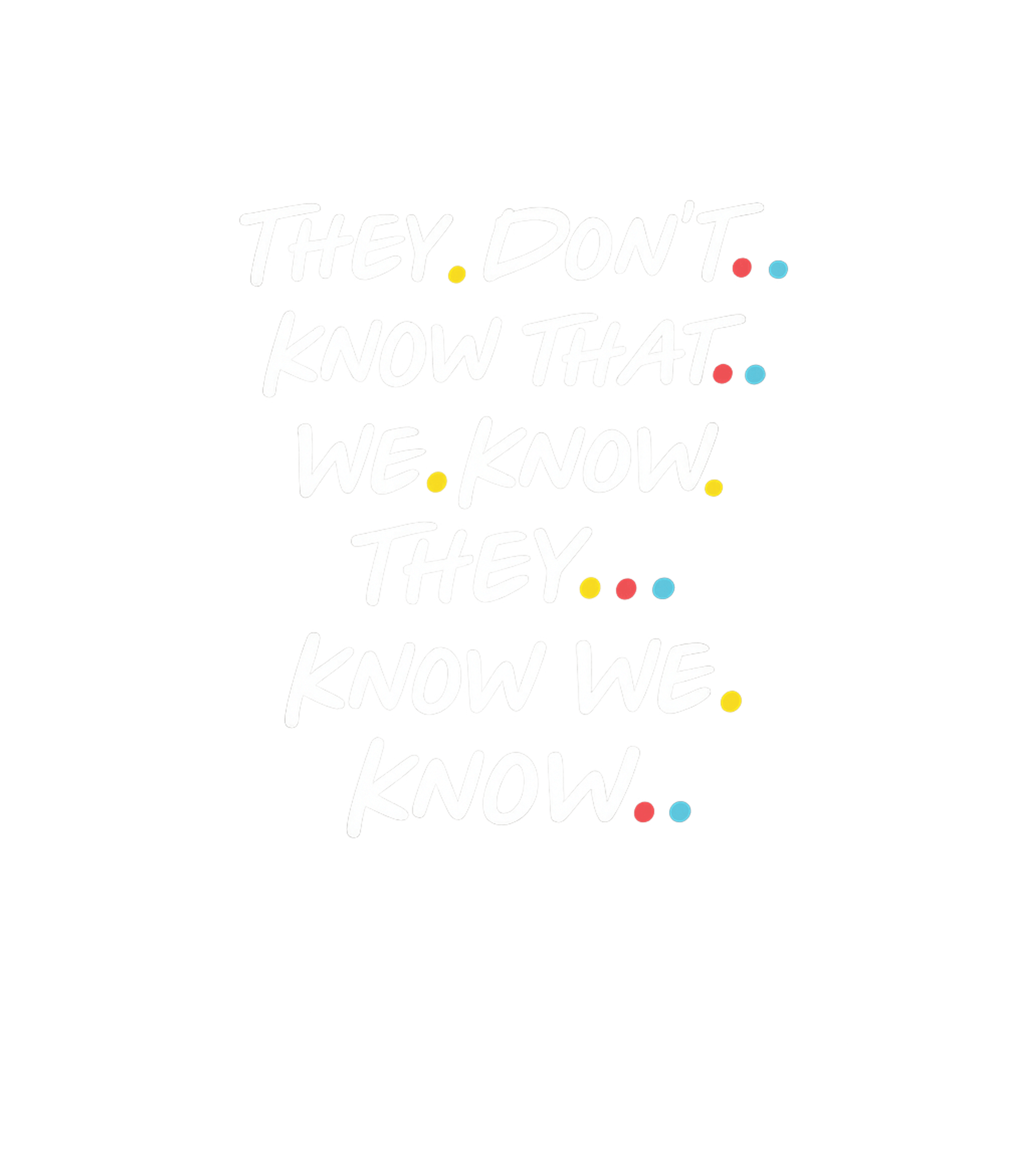They Don't Know