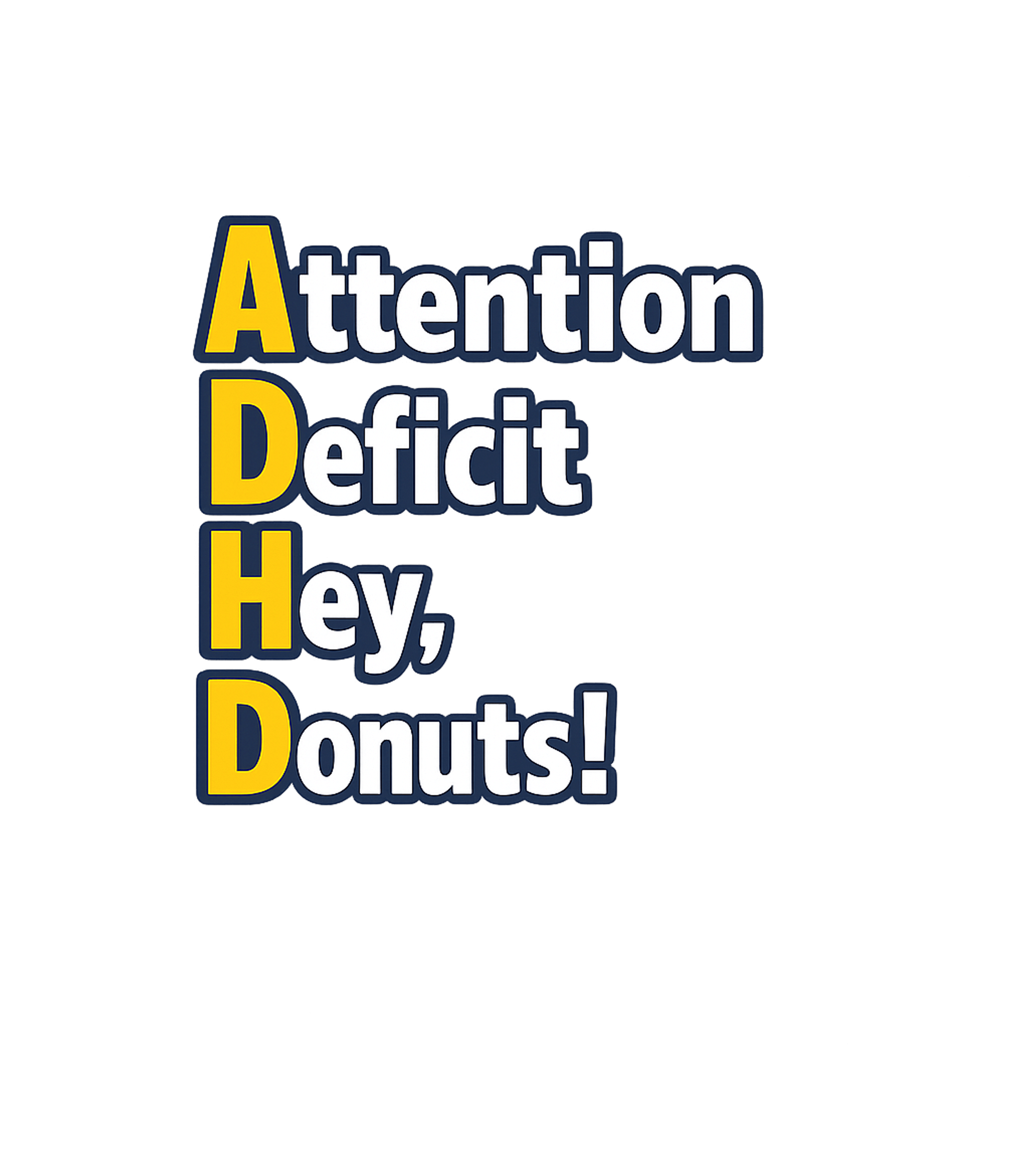 ADHD Hey Donut Humor