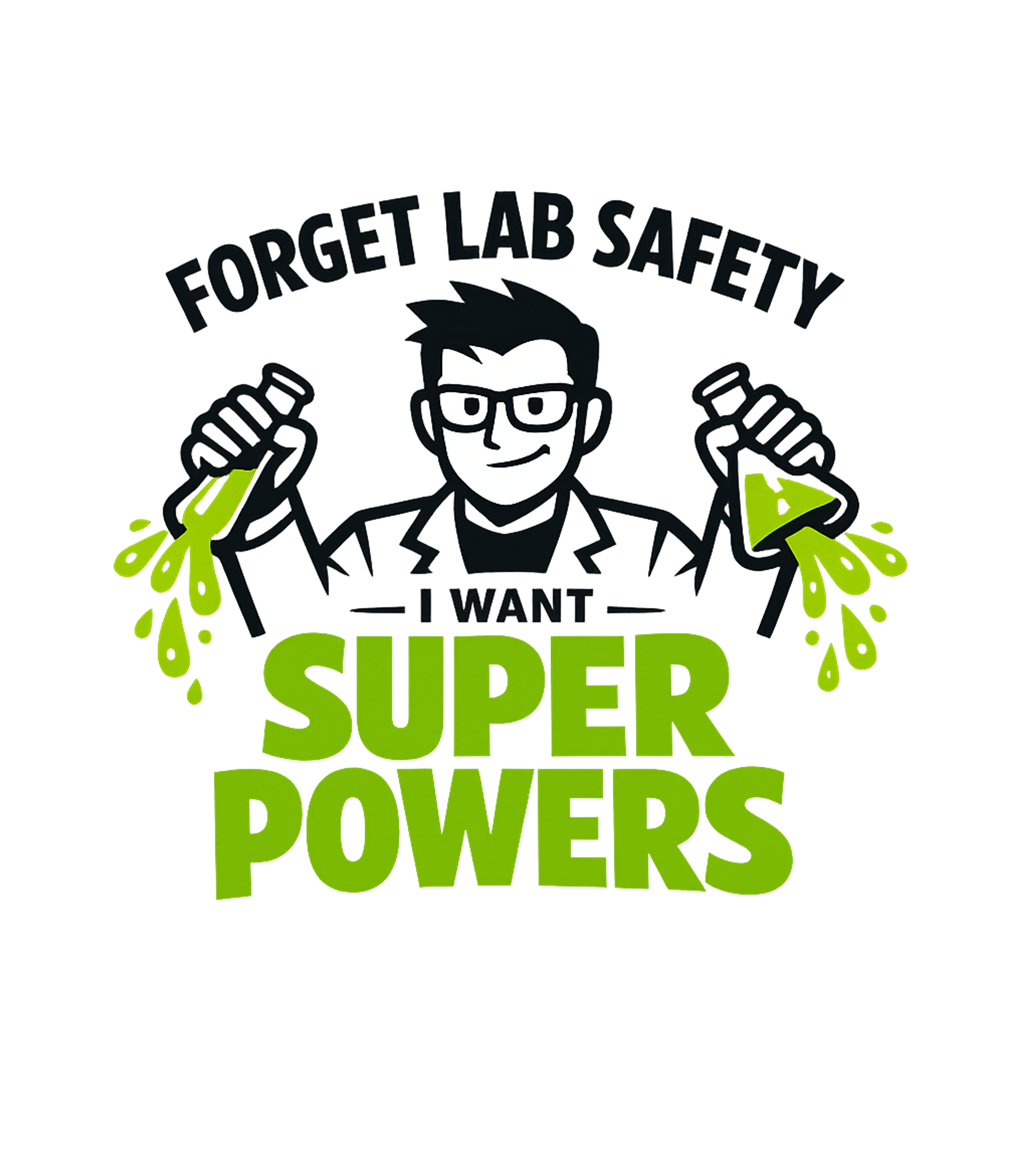Forget Lab Safety Superpowers