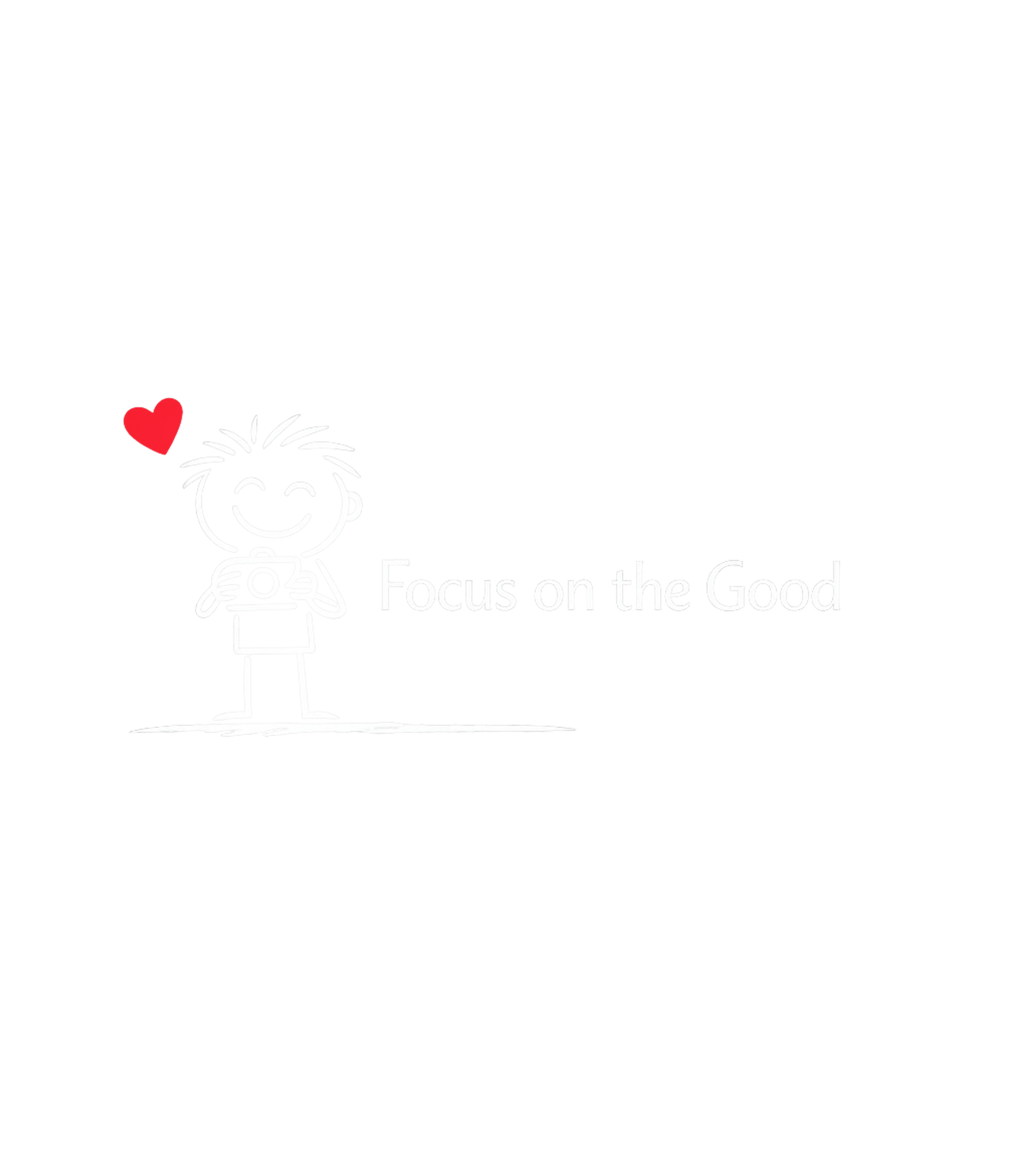 Focus on the Good T-Shirt