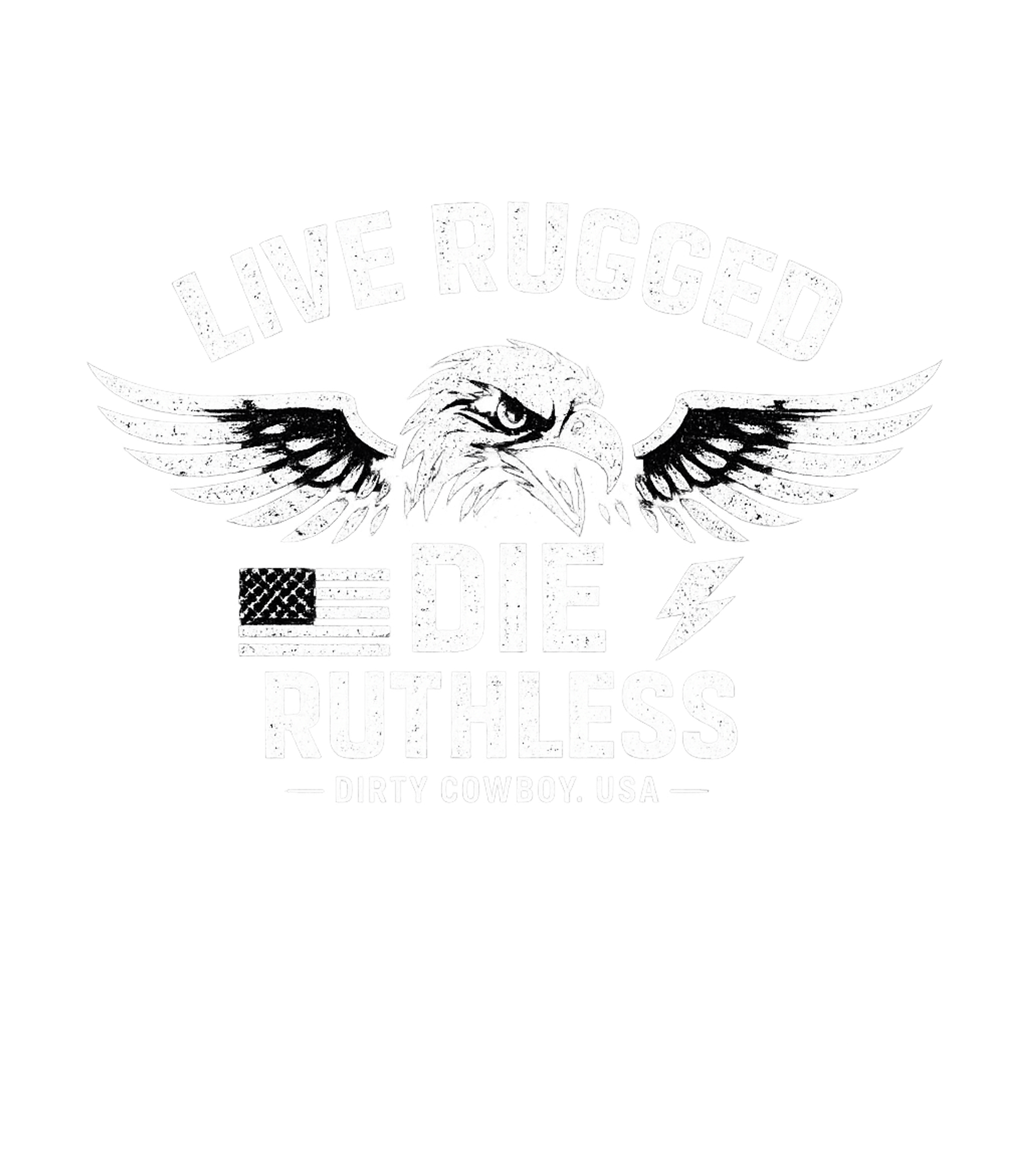 Live Rugged Die Ruthless Men's T-Shirt