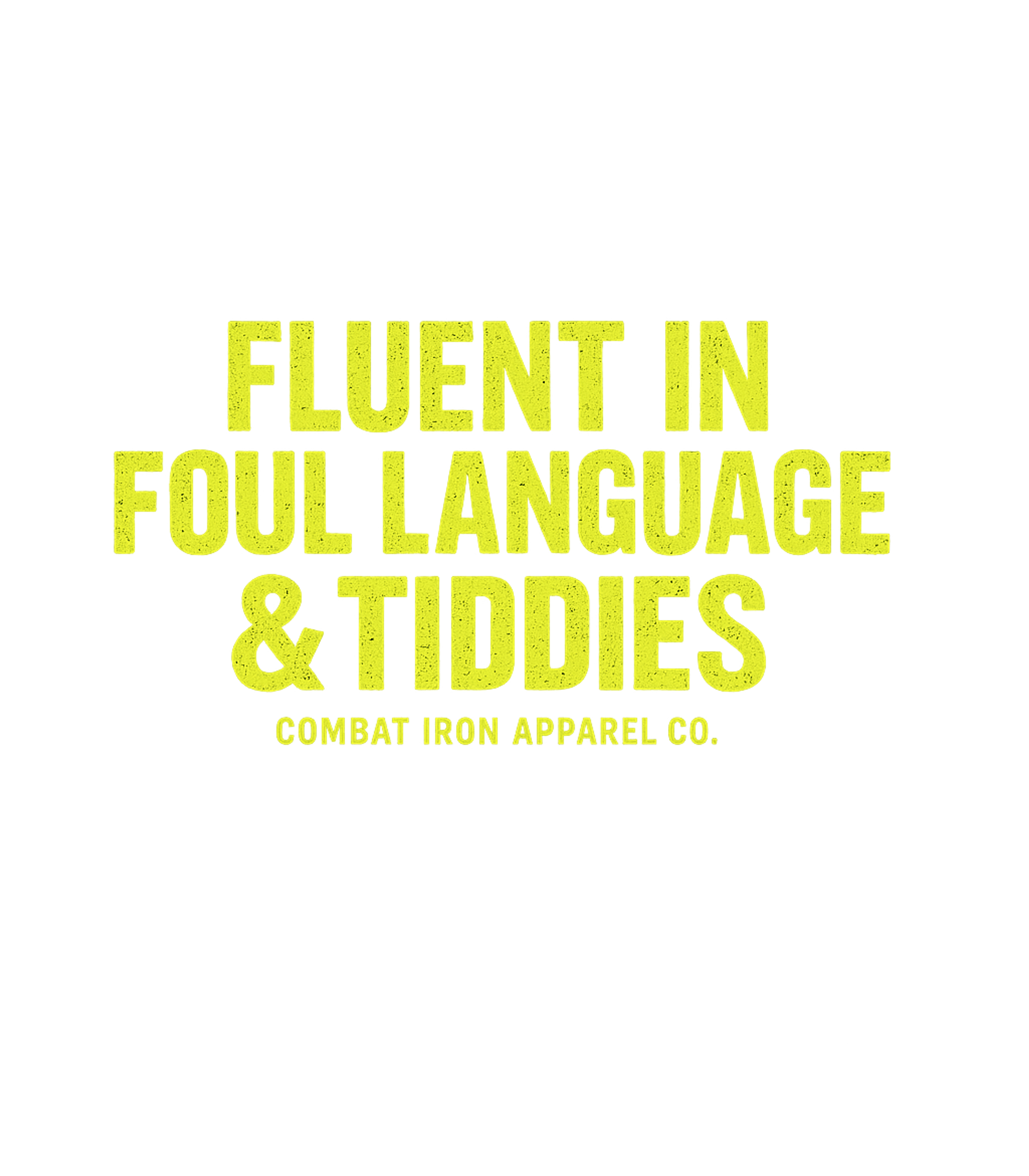 Fluent in Foul Language