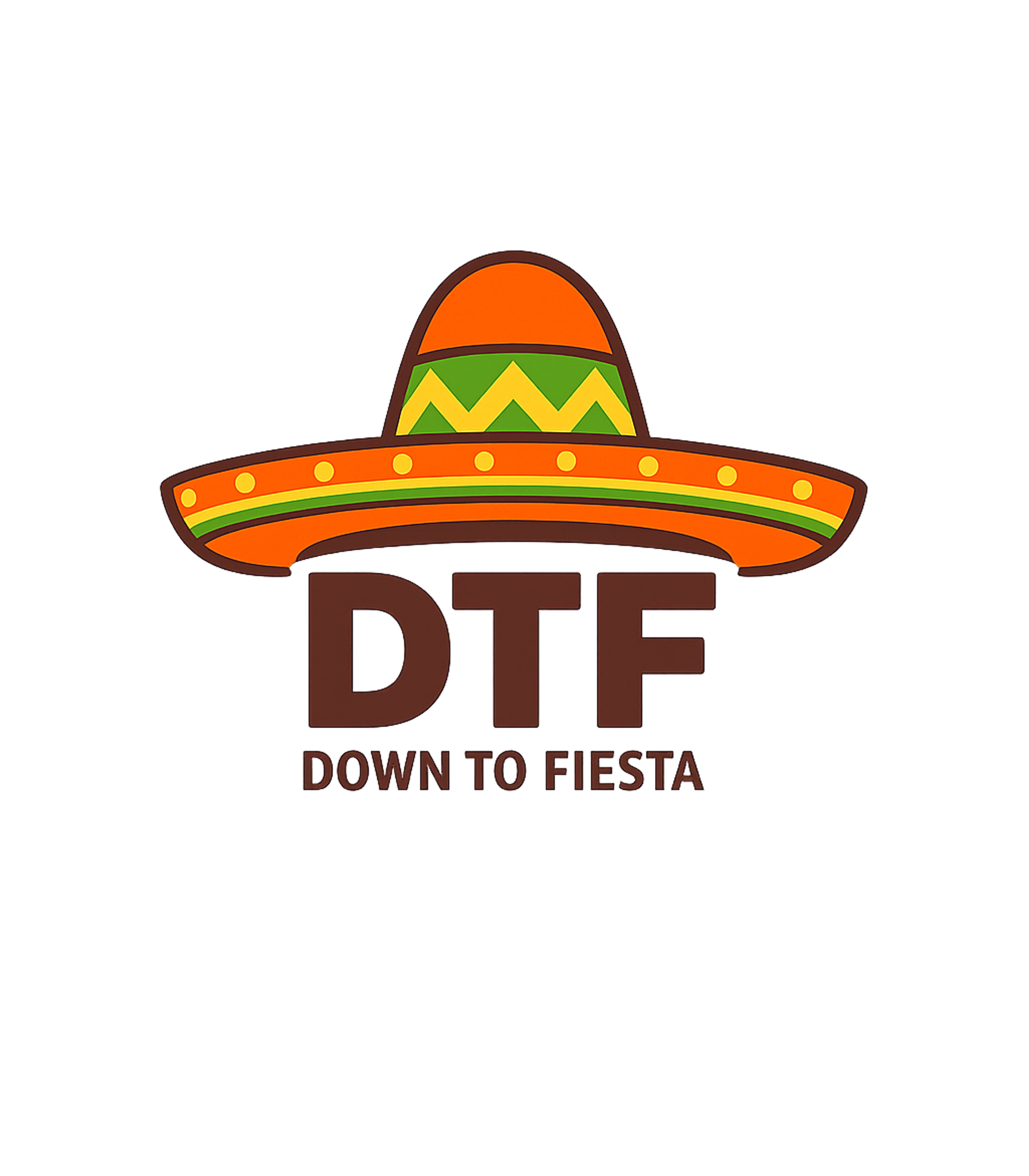 DTF Down To Fiesta