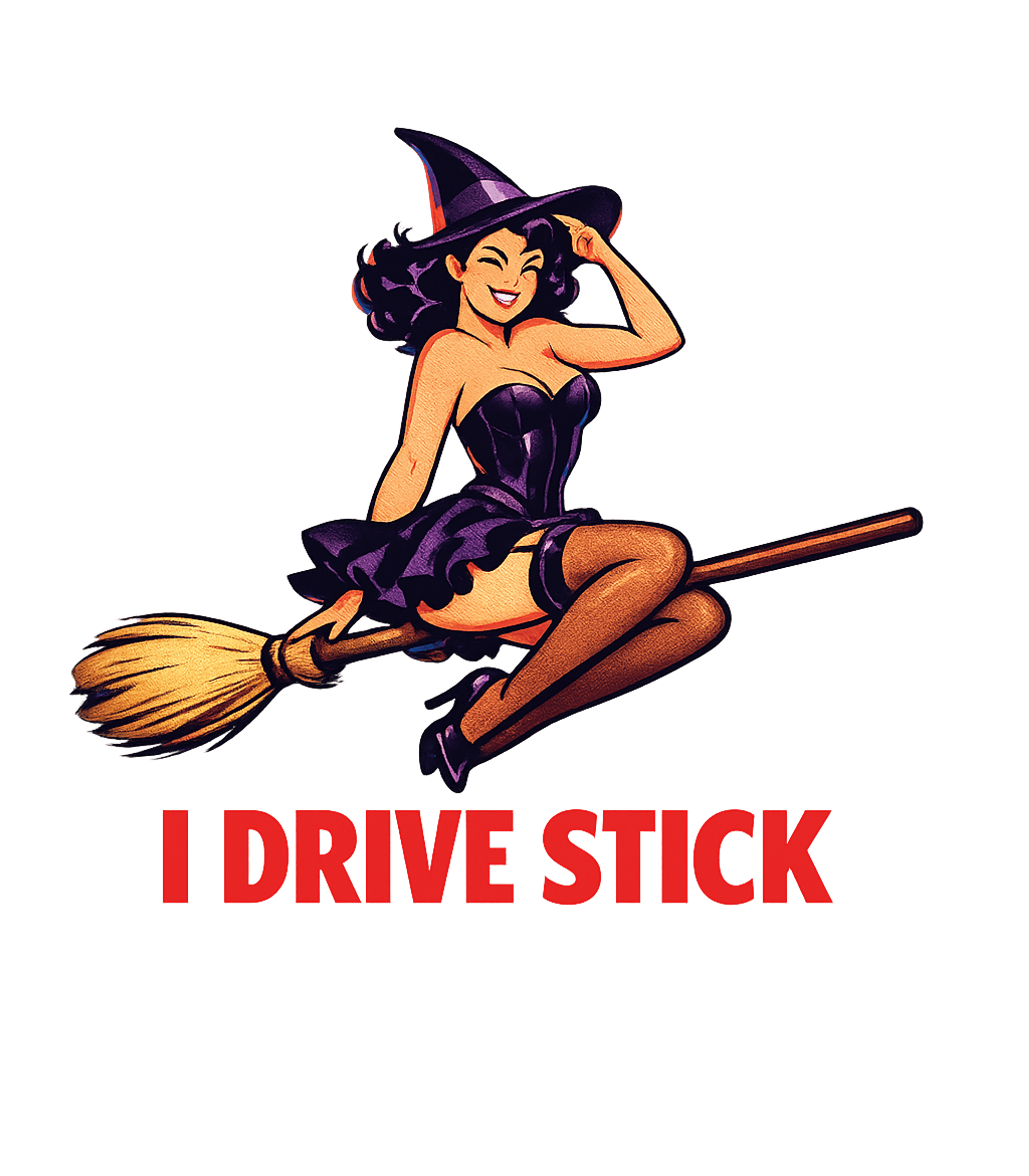 I Drive Stick Witch