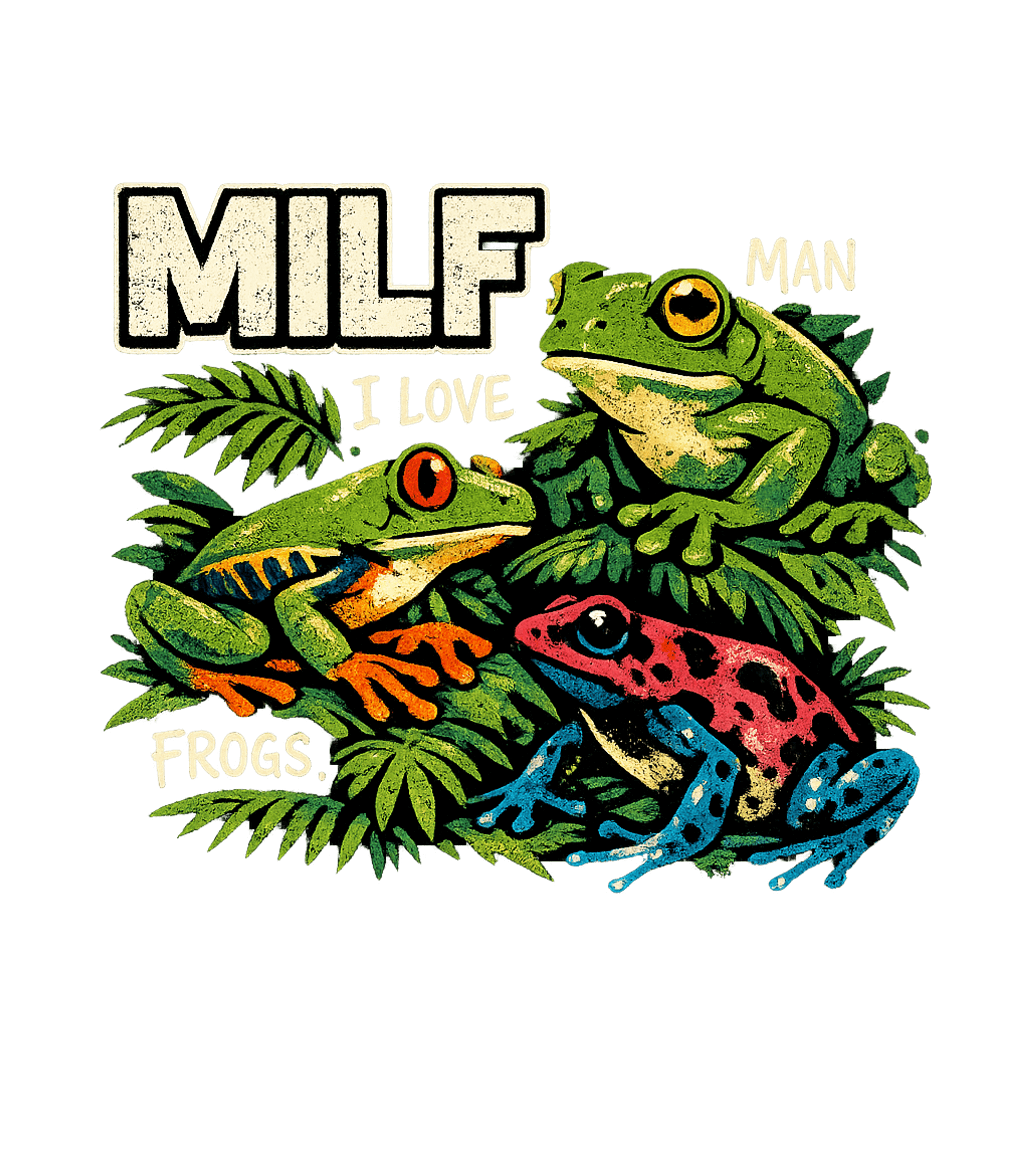 Man I Love Frogs