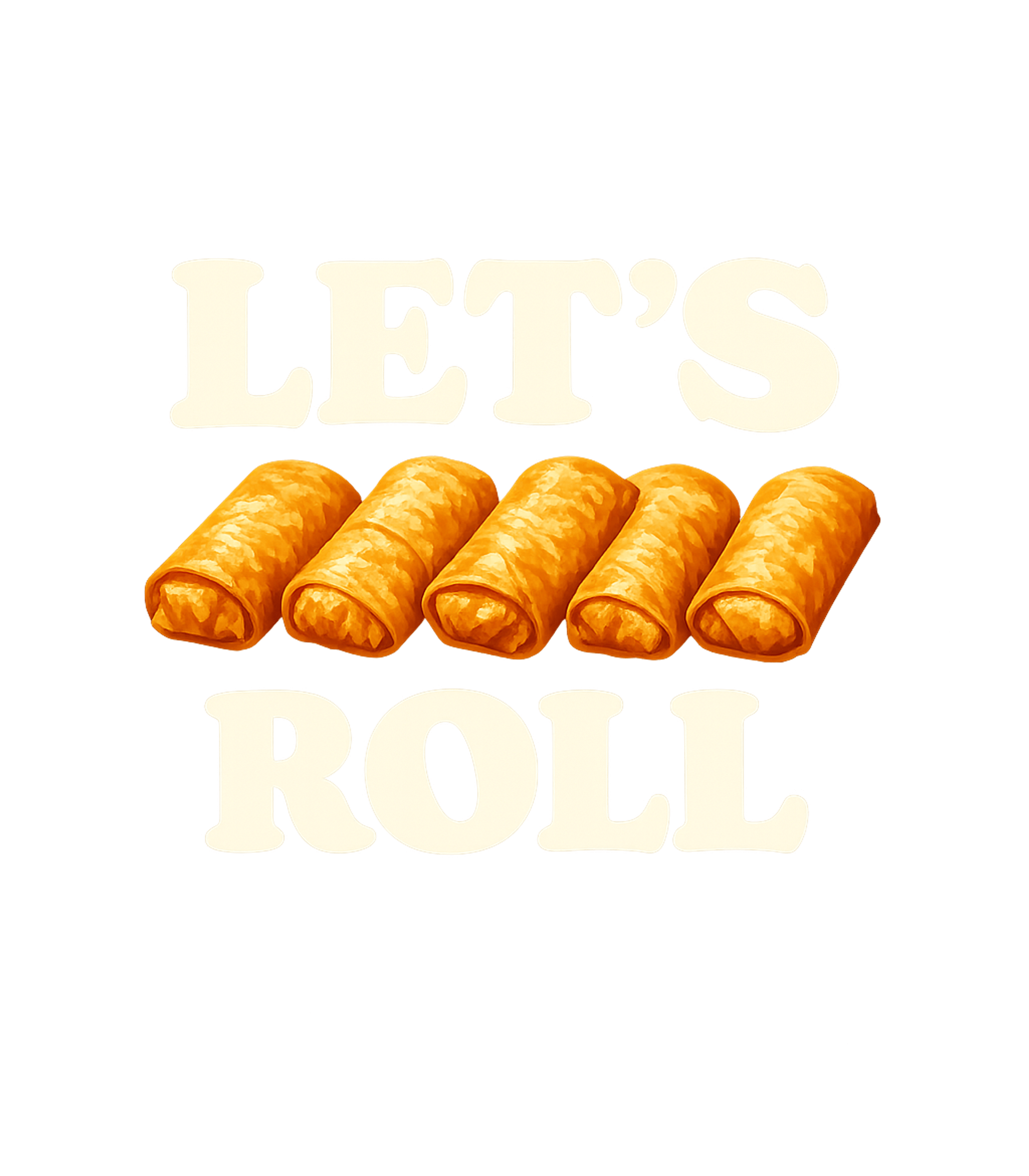 Let's Roll T-Shirt